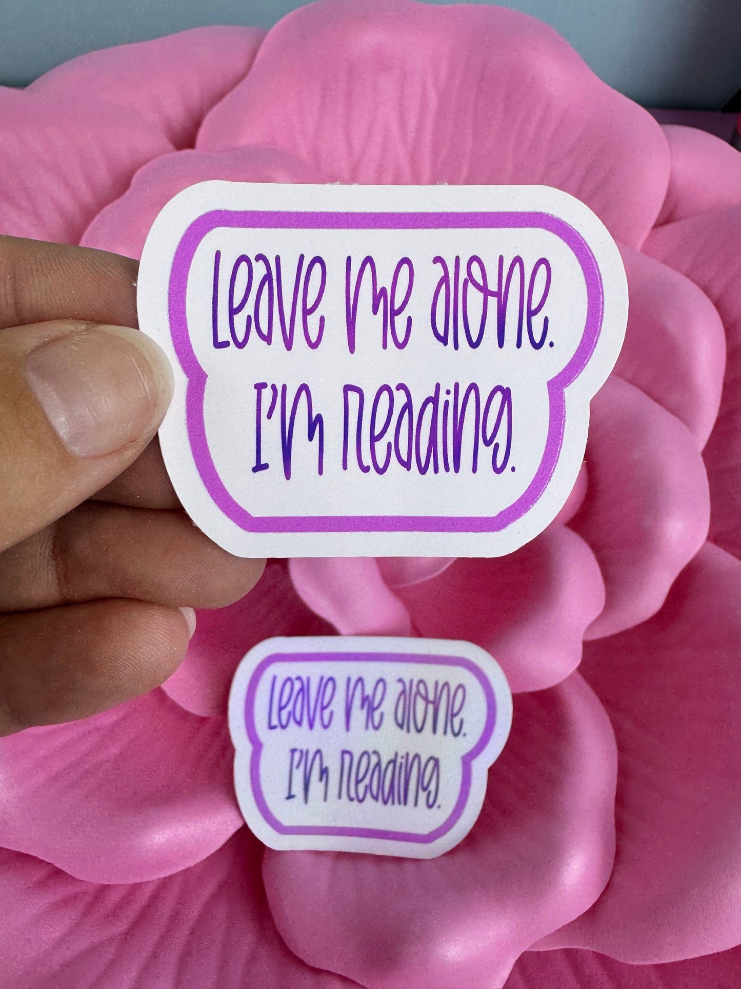 Funny Sticker For Readers and Book Lovers, Leave Me Alone I'm Reading, Matte Vinyl or Rainbow Holographic Die Cut Sticker