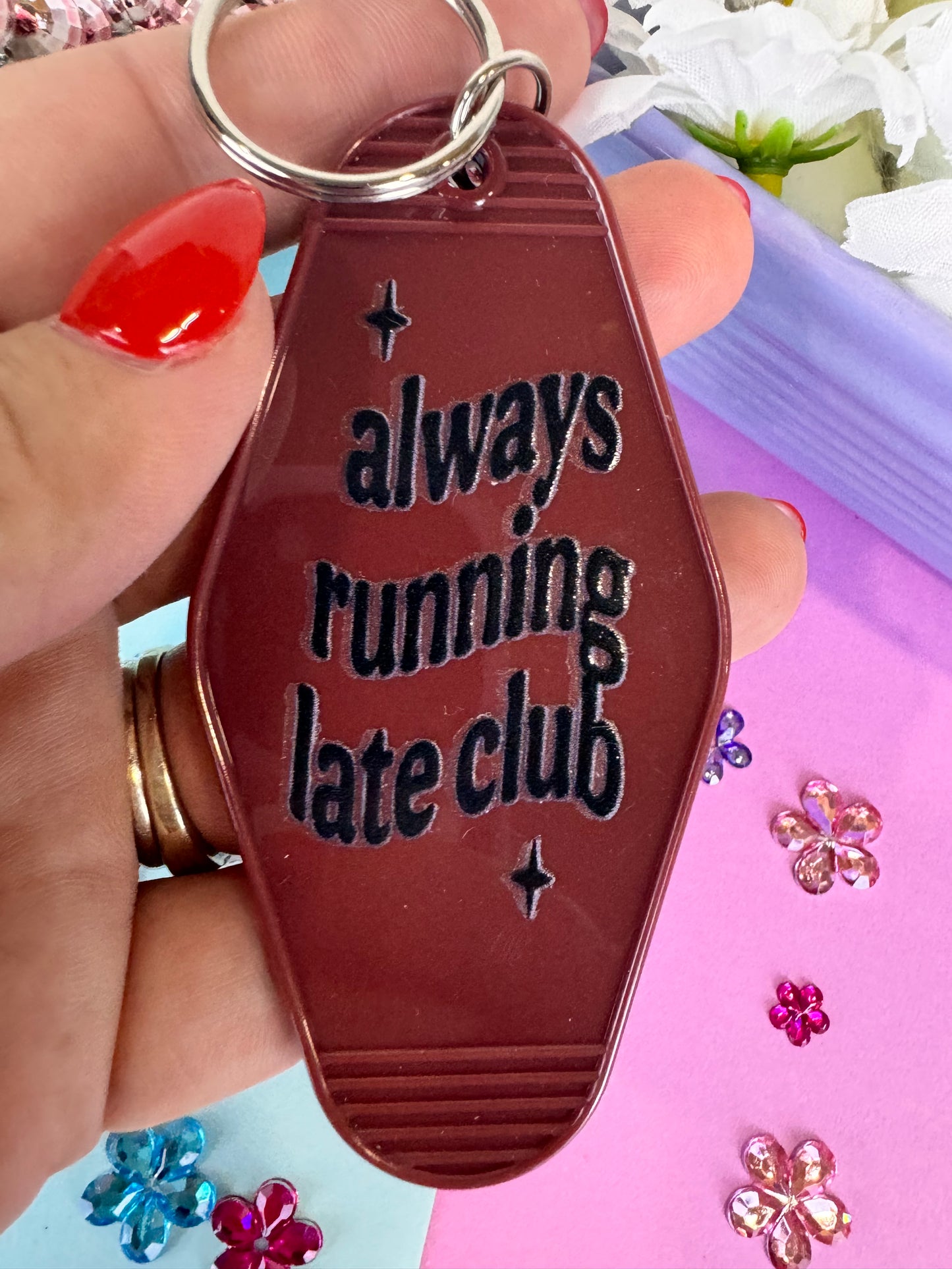 Always Running Late Club Motel Hotel Keychain with UV DTF Design, Double Sided