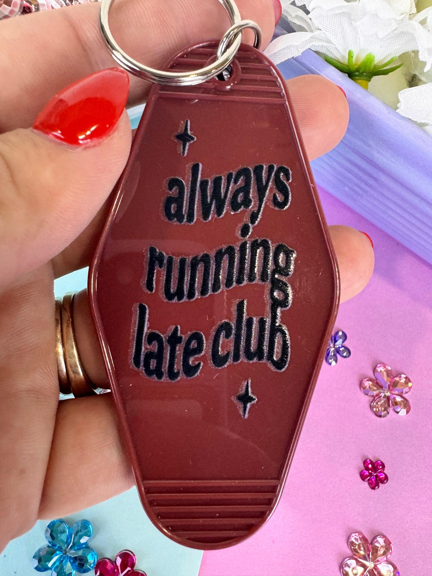 Always Running Late Club Motel Hotel Keychain with UV DTF Design, Double Sided