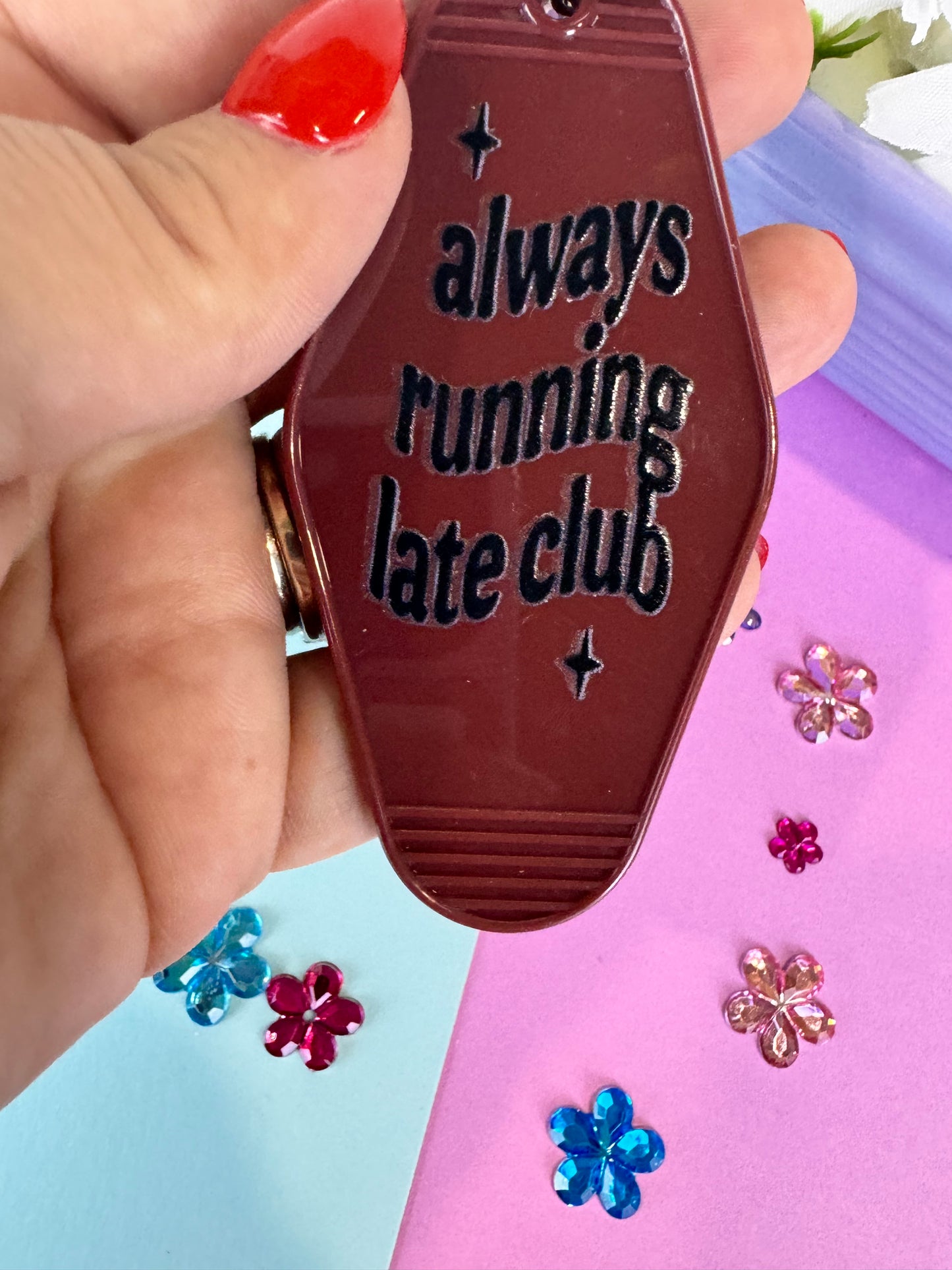 Always Running Late Club Motel Hotel Keychain with UV DTF Design, Double Sided