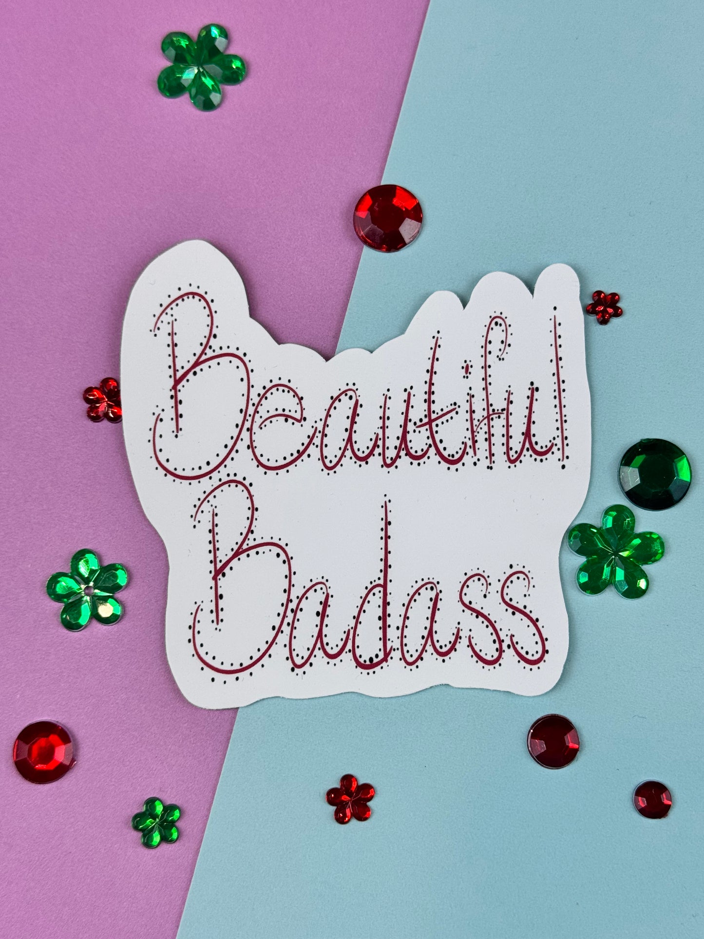 Beautiful Badass Die Cut Sticker, Planner Supplies, Motivational Sticker