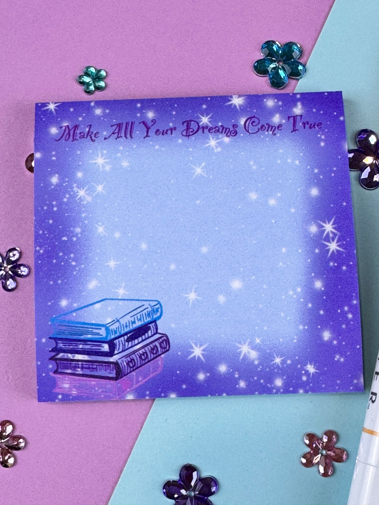Sticky Notes, Make All Your Dreams Come True, Bookish Notepad, 3x3 Stationery