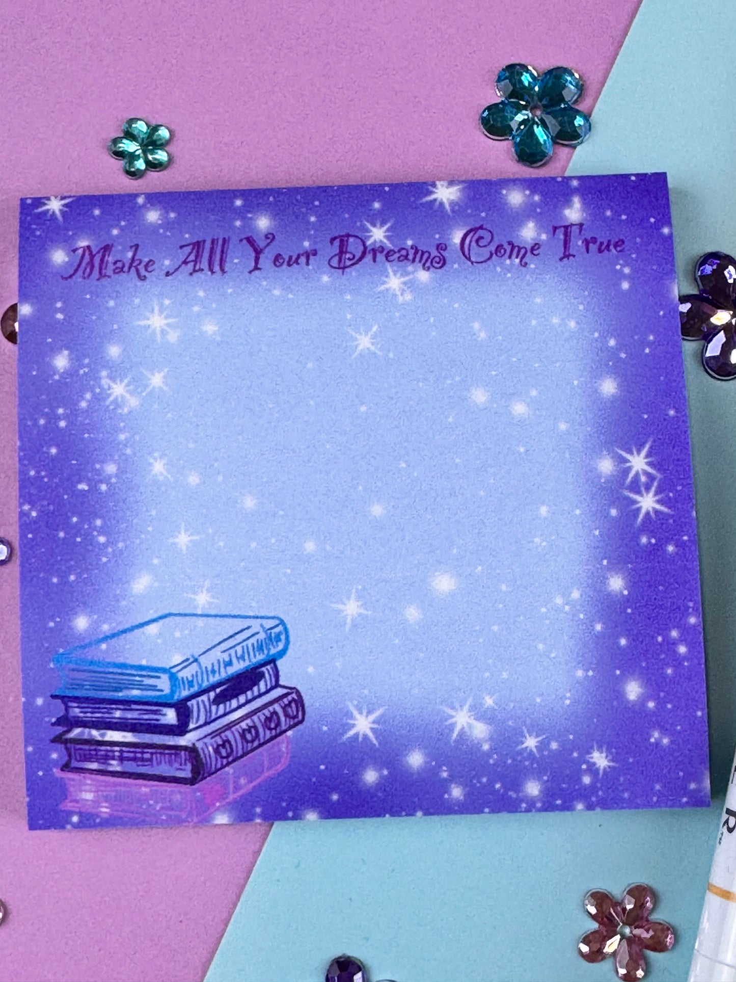 Sticky Notes, Make All Your Dreams Come True, Bookish Notepad, 3x3 Stationery