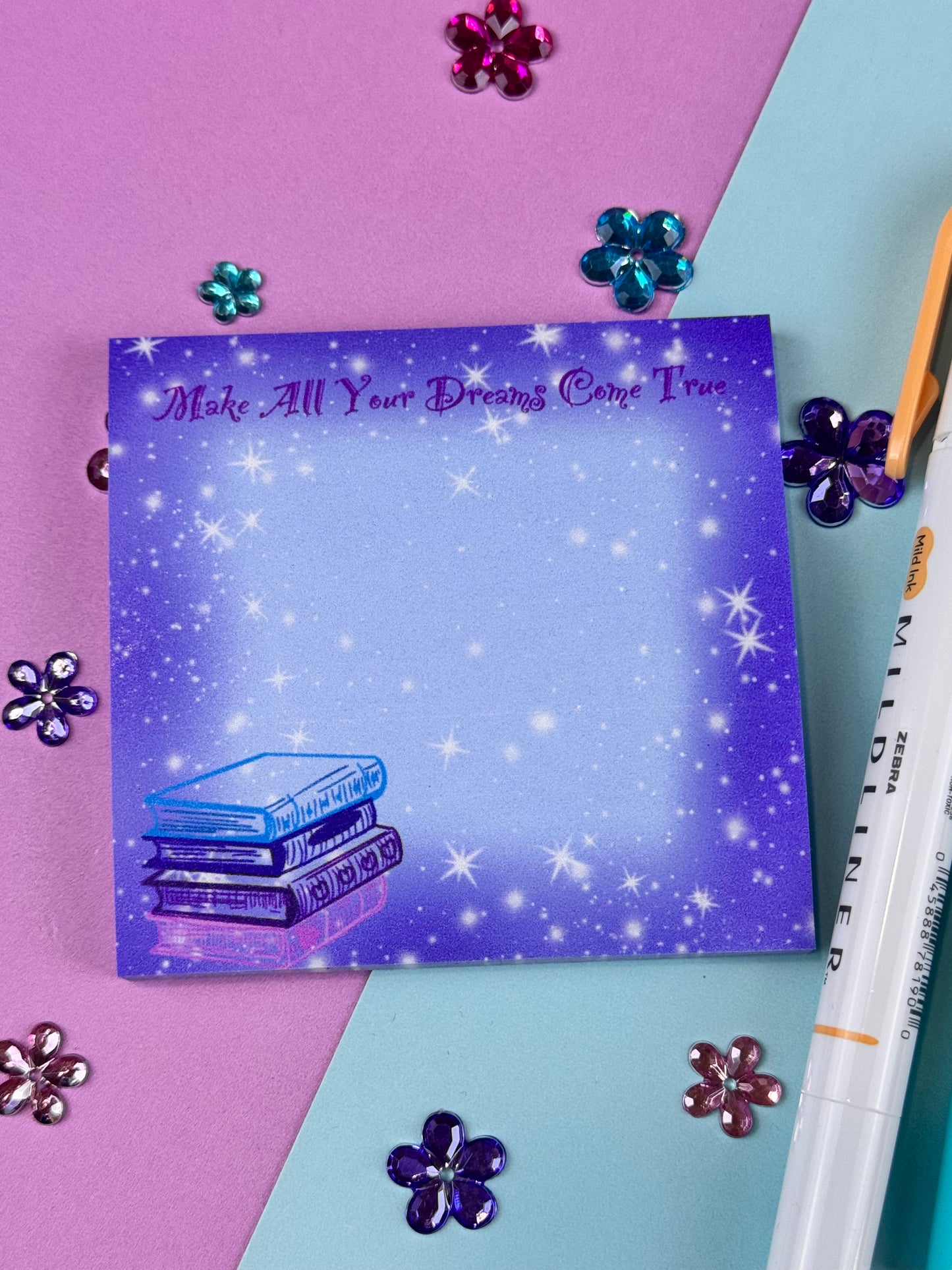 Sticky Notes, Make All Your Dreams Come True, Bookish Notepad, 3x3 Stationery