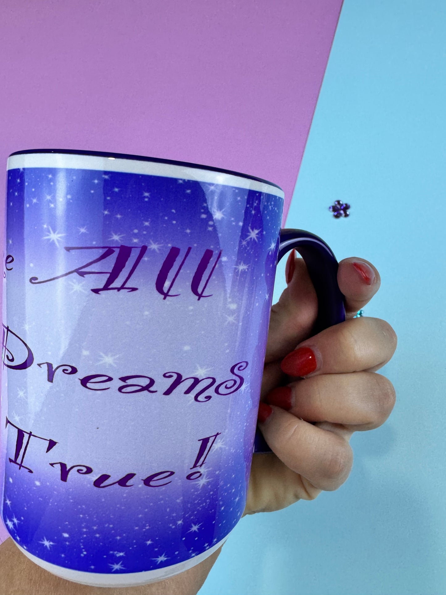 B-Grade, Make All Your Dreams Come True 15 fl oz Dark Blue Coffee Mug with Dreamy Sublimated Design