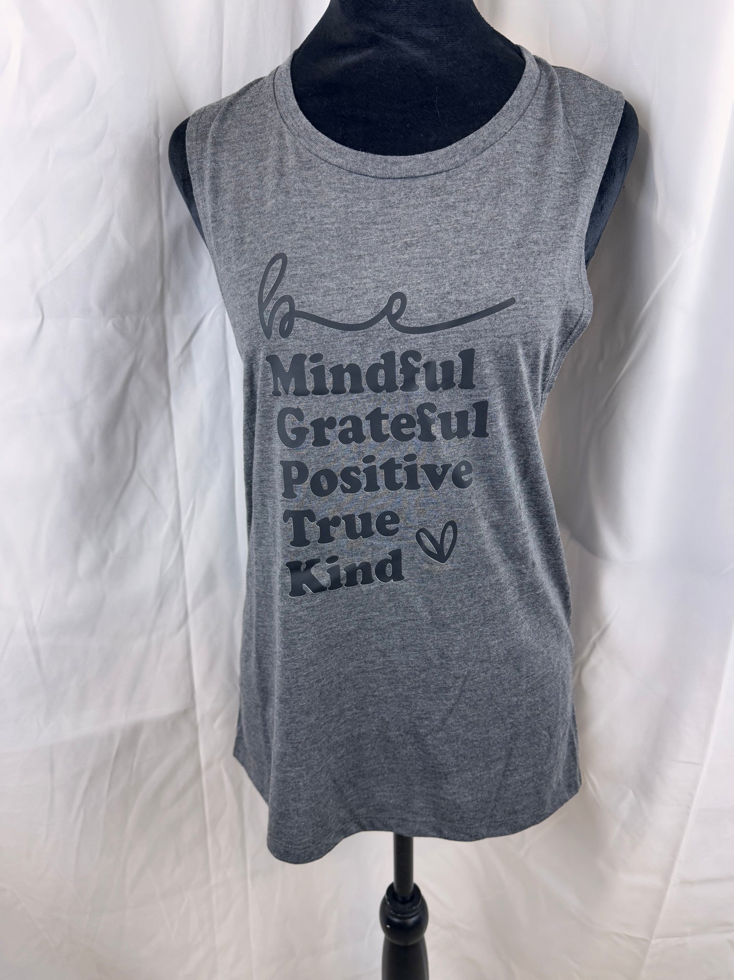Be Mindful, Grateful, Positive, True, Kind. Gray Muscle Tank Top