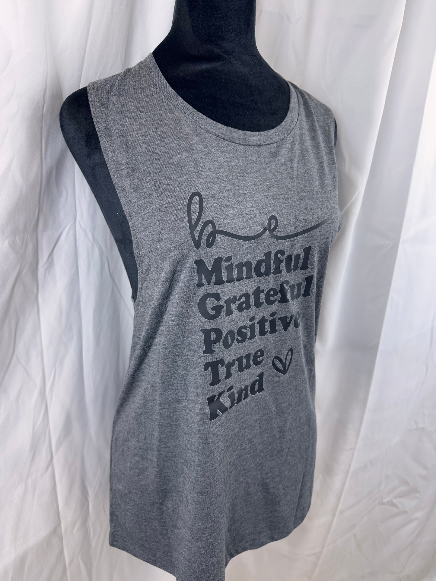 Be Mindful, Grateful, Positive, True, Kind. Gray Muscle Tank Top