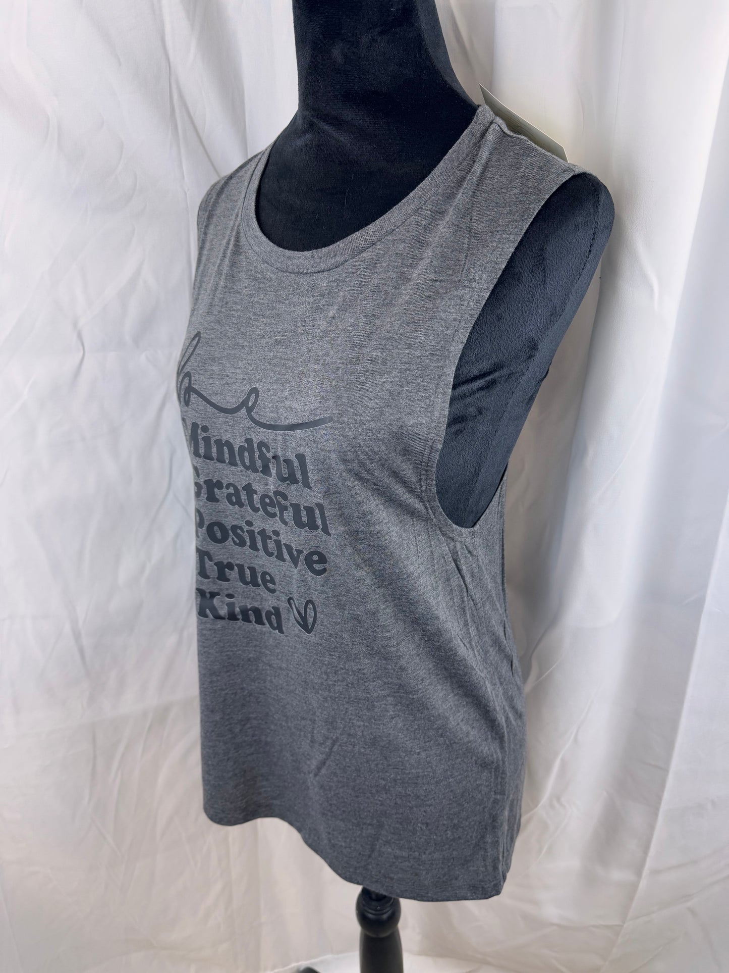 Be Mindful, Grateful, Positive, True, Kind. Gray Muscle Tank Top