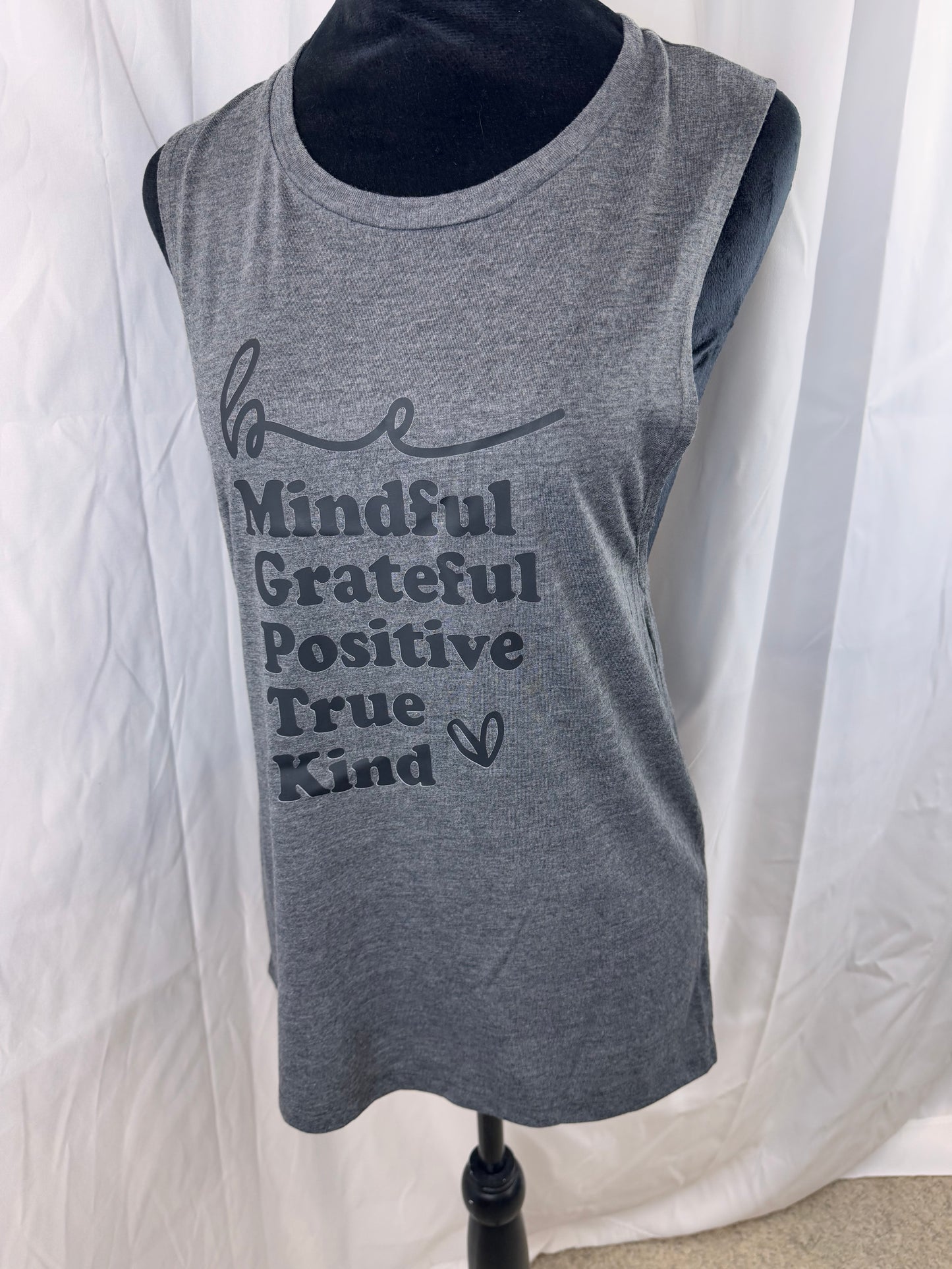 Be Mindful, Grateful, Positive, True, Kind. Gray Muscle Tank Top