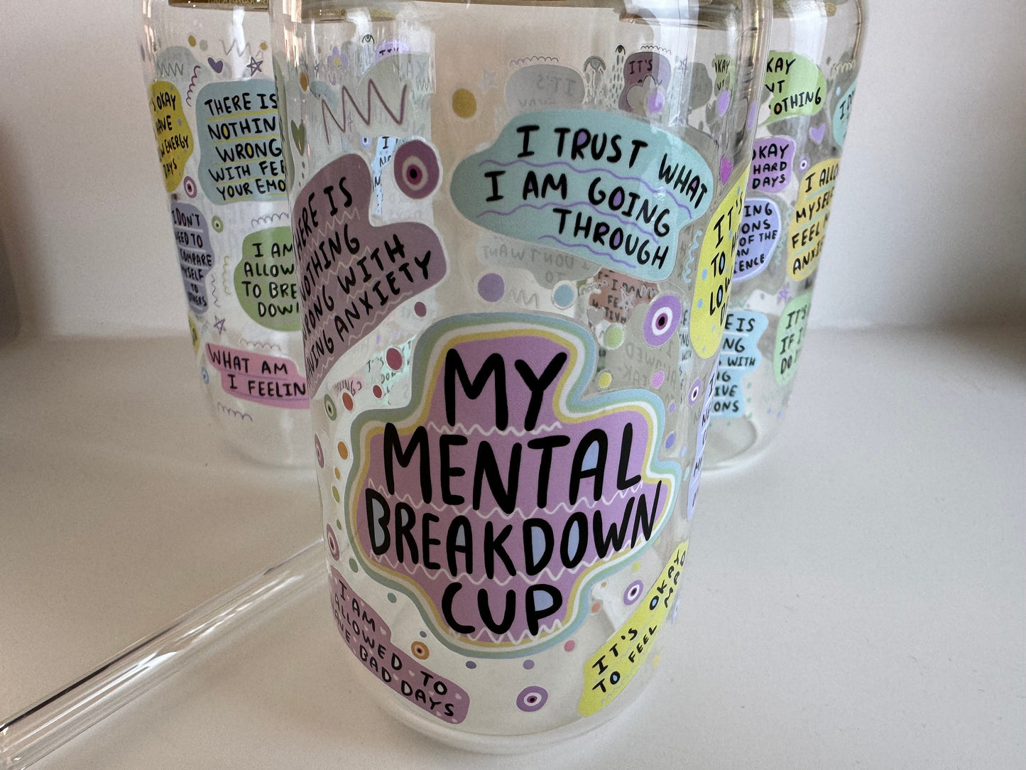 Iced Coffee Glass Cup, My Mental Breakdown Cup, Motivational Cup, Anxiety Self Love