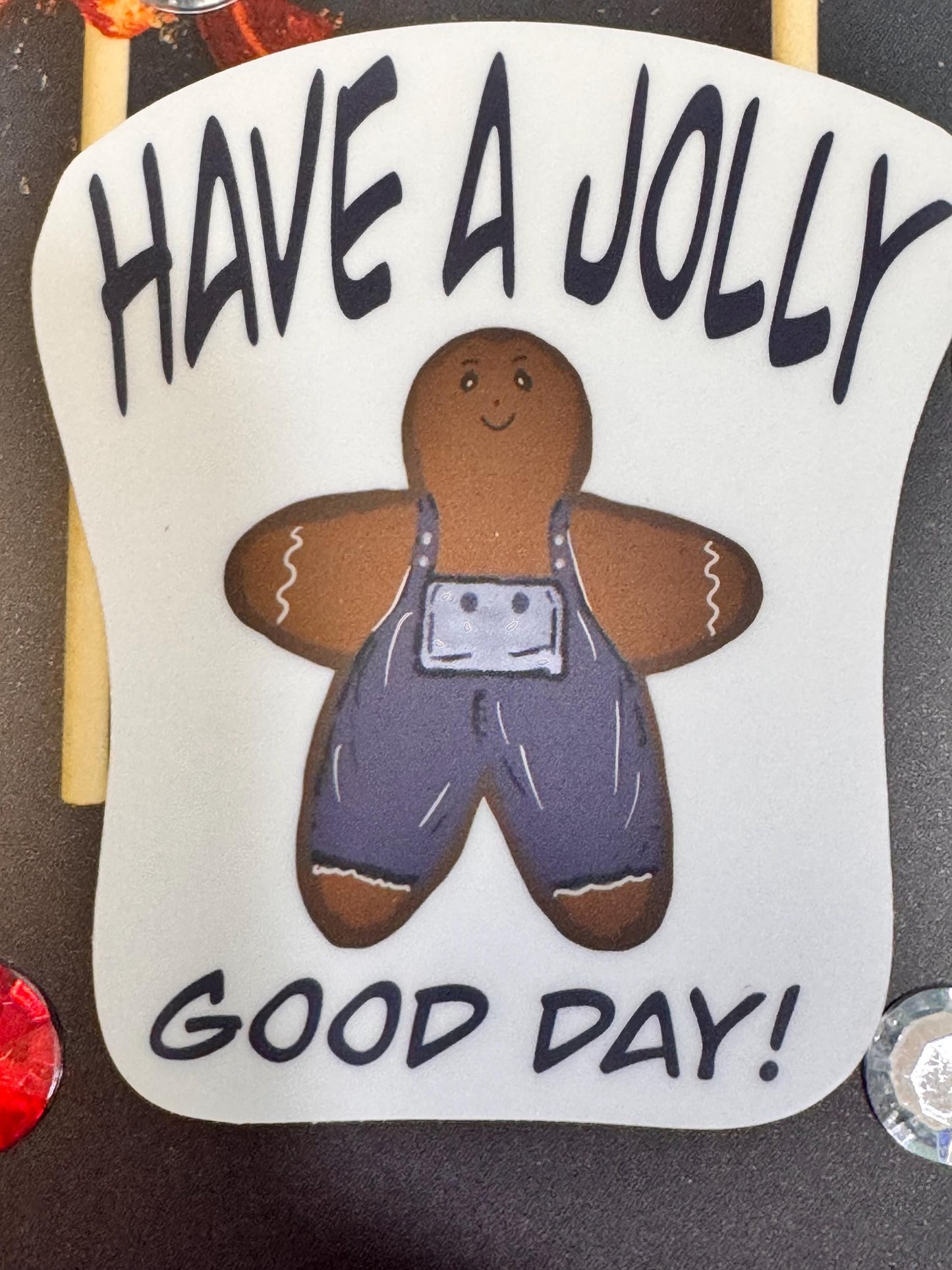 Christmas Gingerbread Stickers, Vinyl Holiday Waterproof Stickers, Have a Jolly Good Day Hand Drawn Cute Character