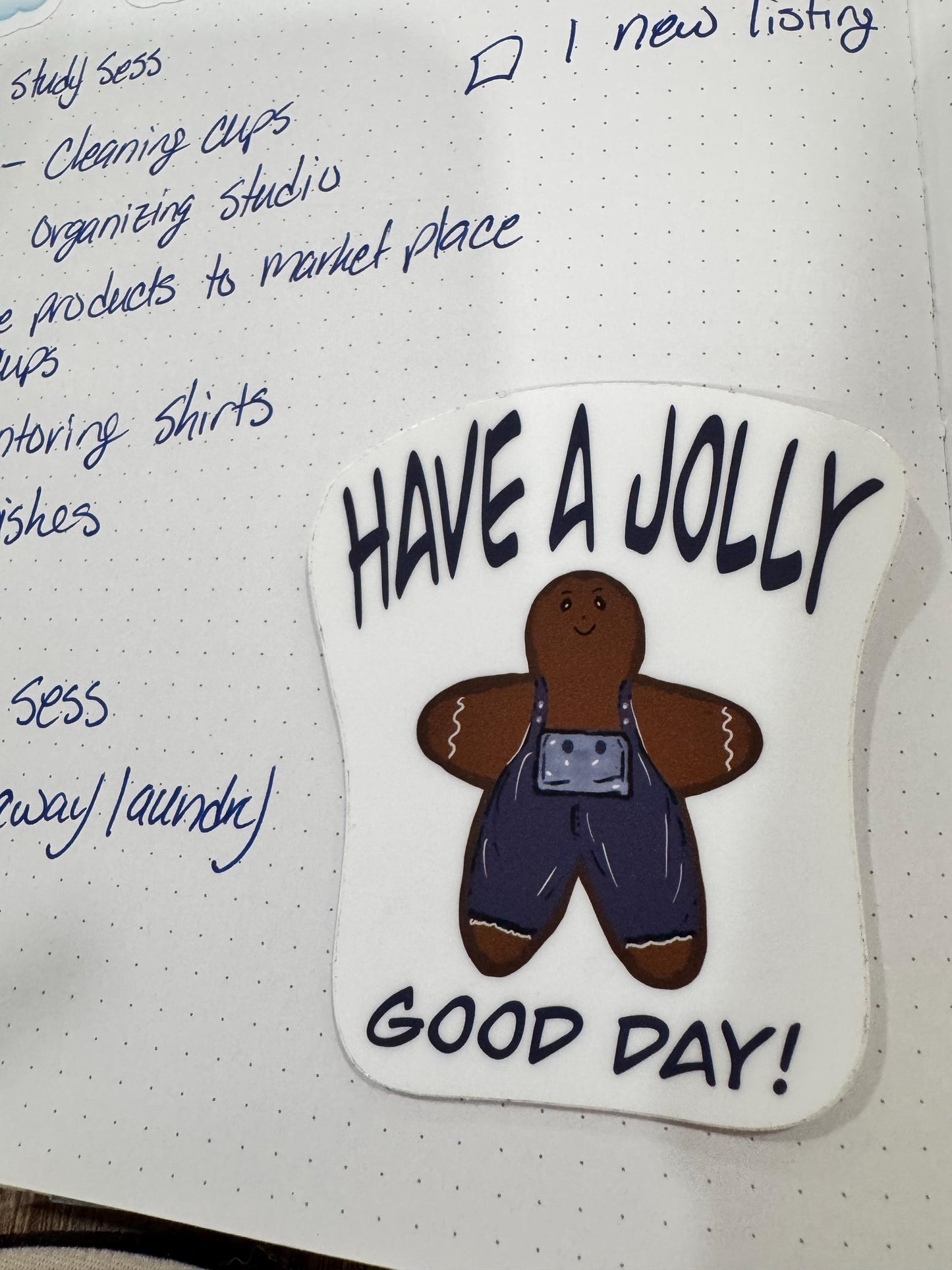 Christmas Gingerbread Stickers, Vinyl Holiday Waterproof Stickers, Have a Jolly Good Day Hand Drawn Cute Character