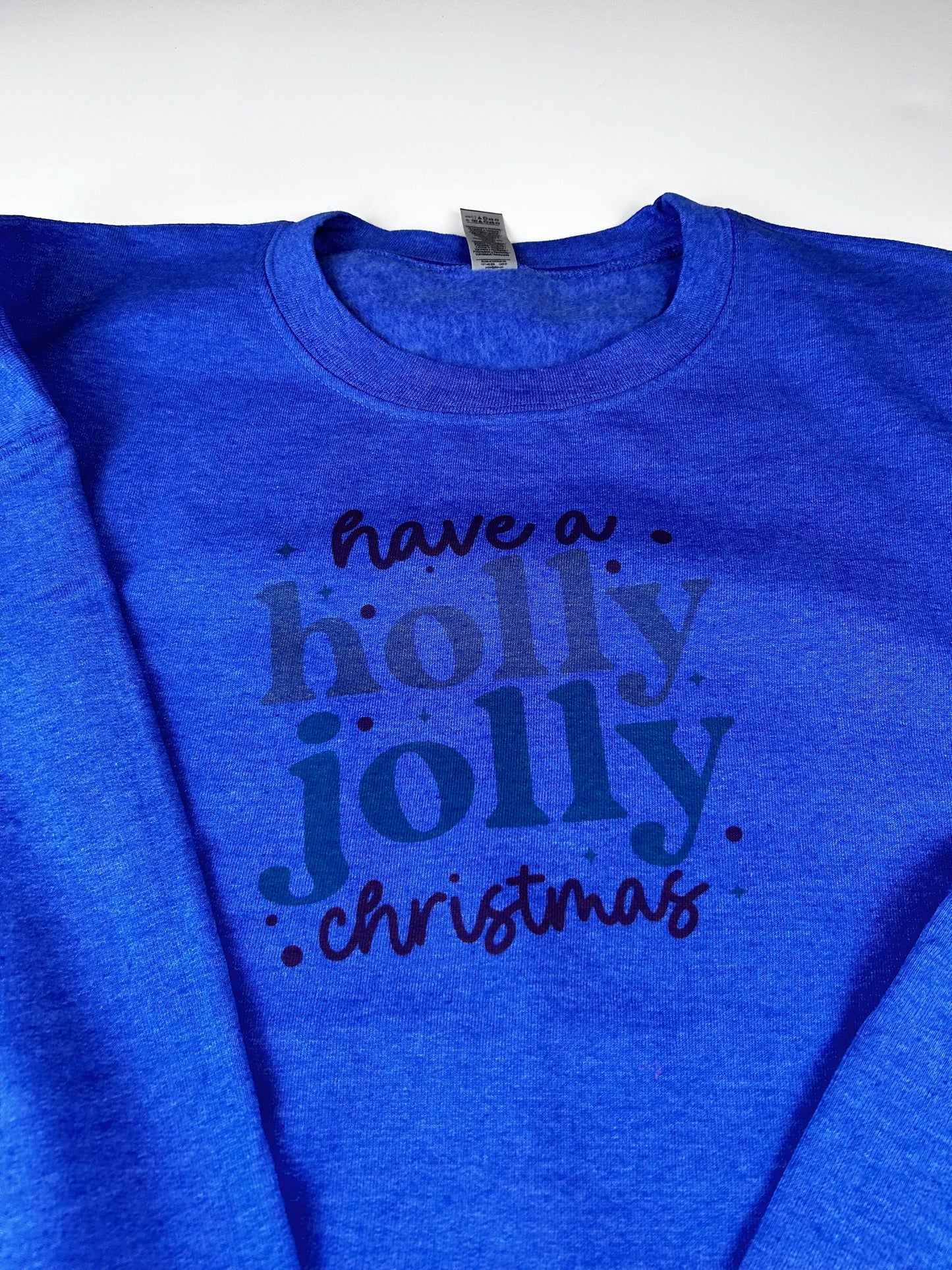 Have a Holly Jolly Christmas Holiday Sweatshirt, Sublimated Christmas Shirt - XXL