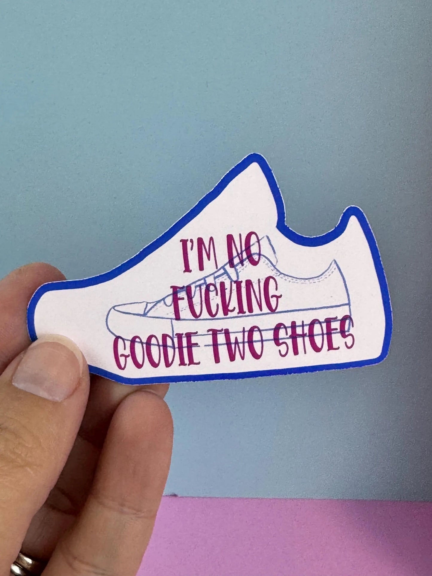 Sarcastic Sticker: Shoe Sticker With Sassy Saying, 3 inch wide, Matte vinyl