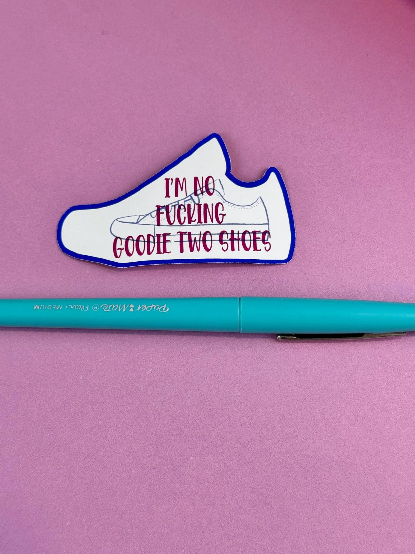 Sarcastic Sticker: Shoe Sticker With Sassy Saying, 3 inch wide, Matte vinyl