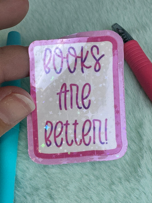 Books Are Better Pink Holographic Sticker | Rectangular Vinyl Decal