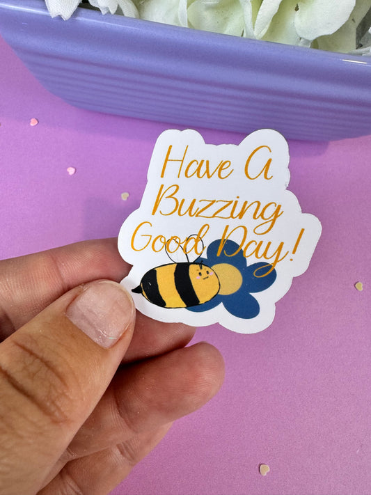 Have a Buzzing Good Day! Bumblebee Die Cut Sticker, 1.75 Inch Matte