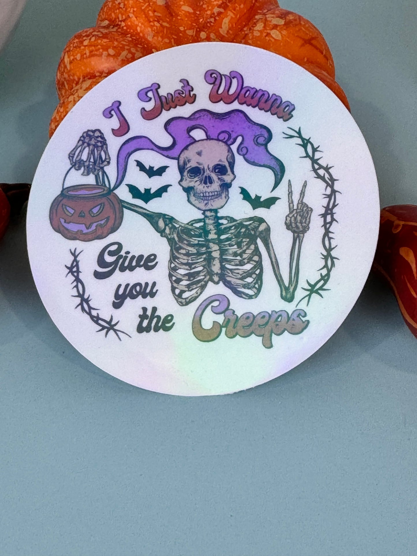 I Just Wanna Give You The Creeps Halloween Skeleton Round Die Cut Sticker