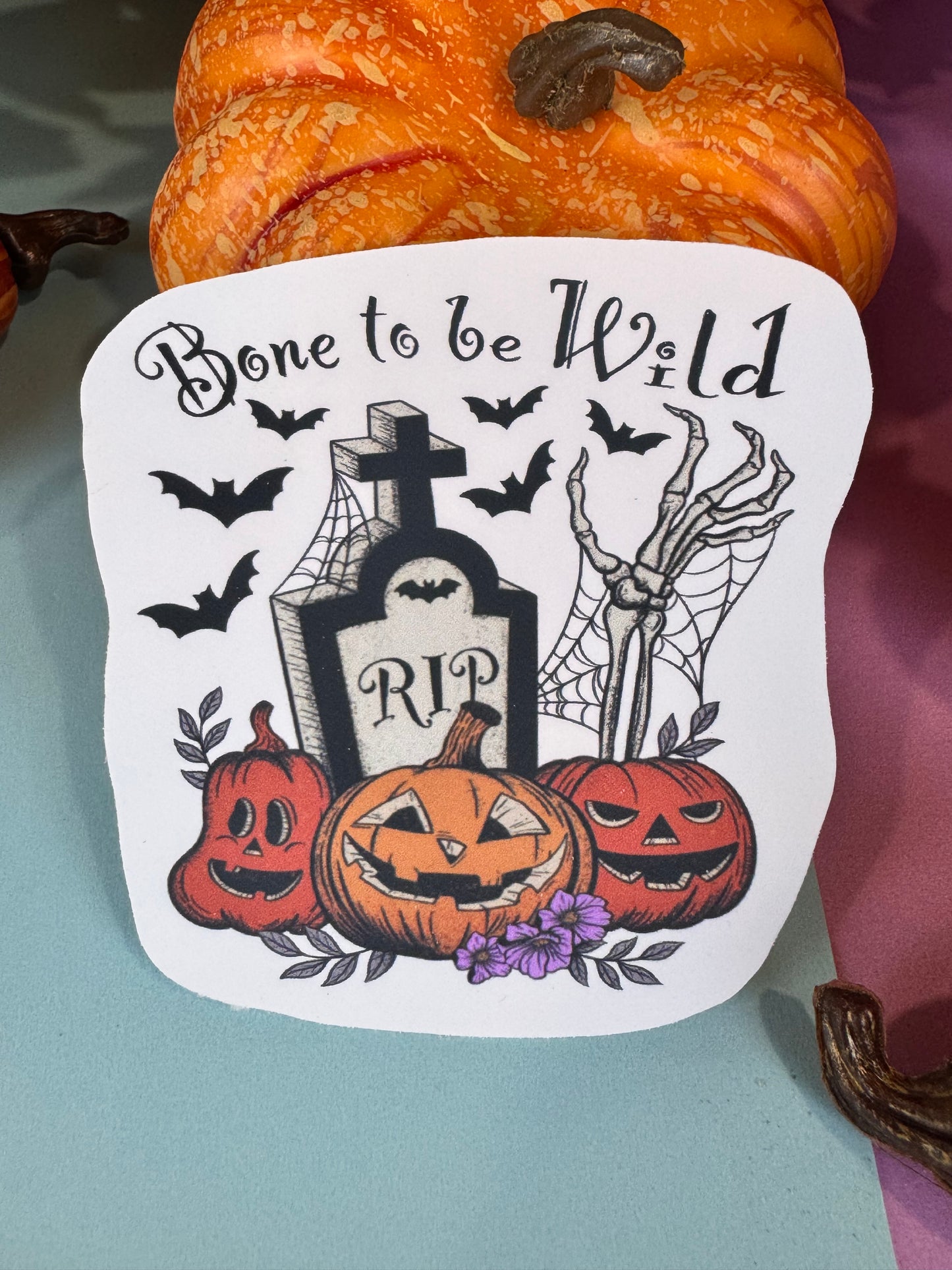 Bone To Be Wild Halloween Die Cut Sticker