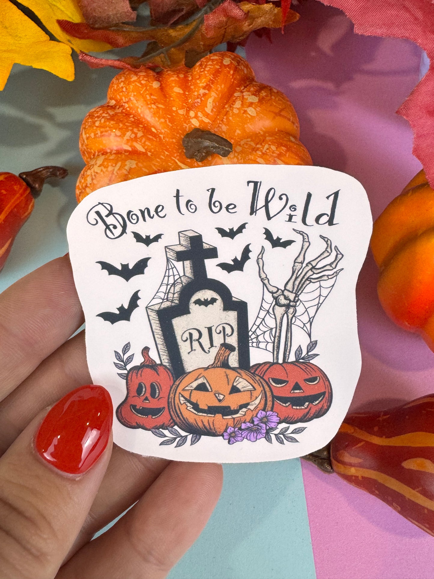 Bone To Be Wild Halloween Die Cut Sticker