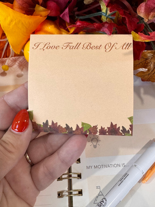 I Love Fall Best Of All 3x3 Sticky Note with Fall Leaf Design, 50 Sheets