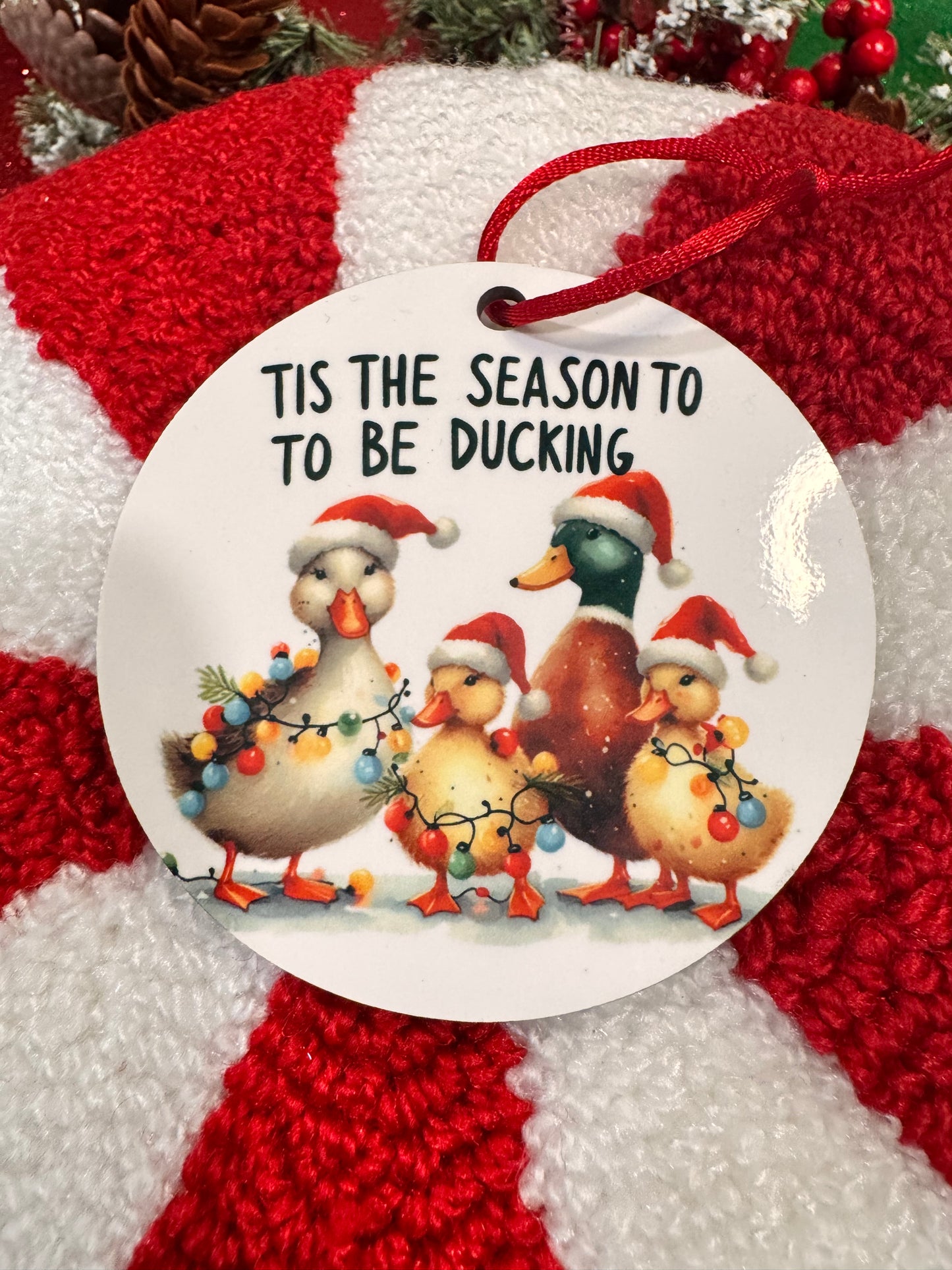 Christmas Tree Ornament with Ducks- Tis The Season To Be Ducking- Funny Adorable Sublimated Round Tree Decoration For The Holiday Season