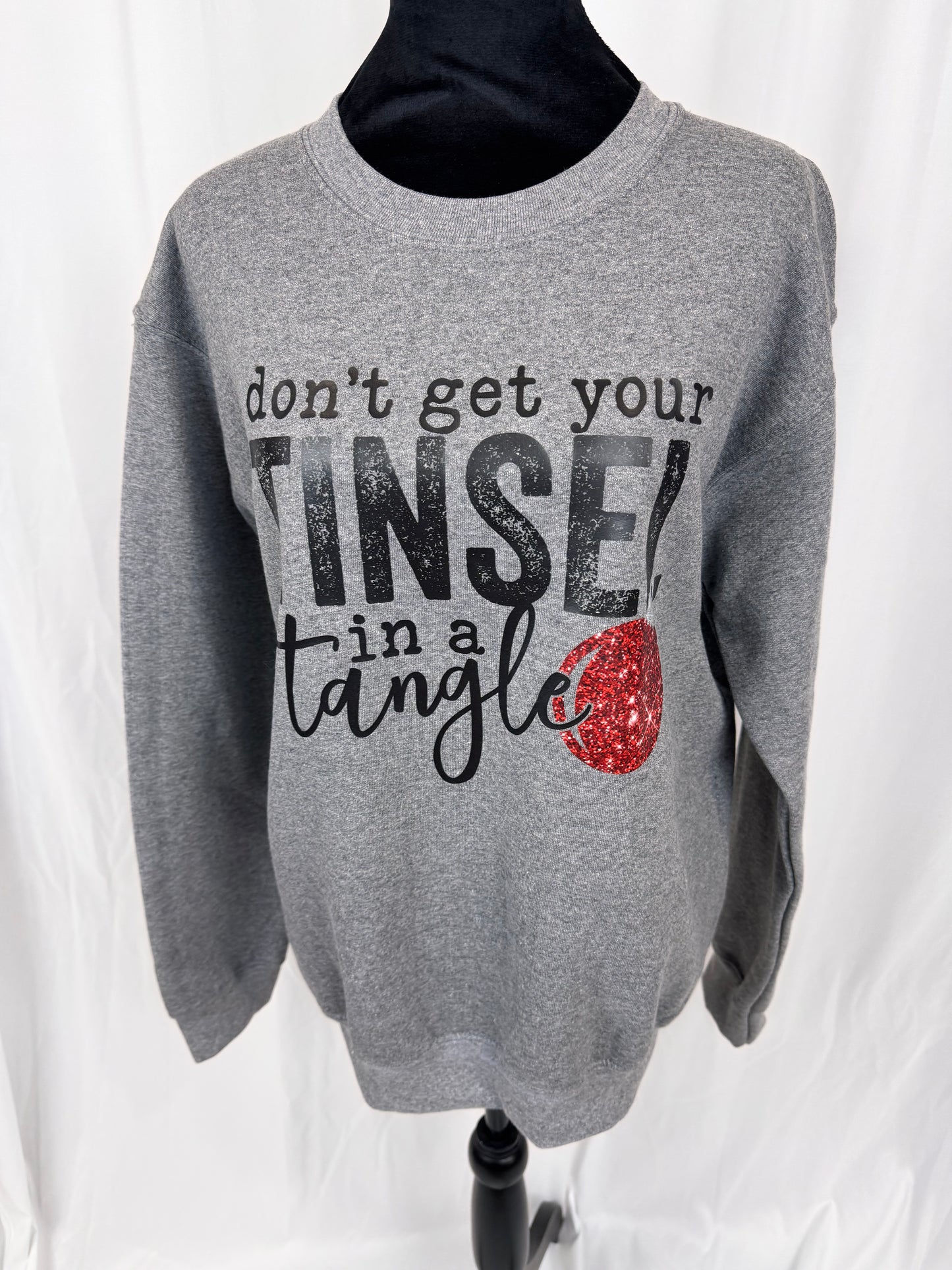 Funny Sarcastic Christmas Sweatshirt, Don't Get Your Tinsel In A Tangle Holiday Sweatshirt, Gildan Gray/Graphite Heather Crewneck Sweatshirt