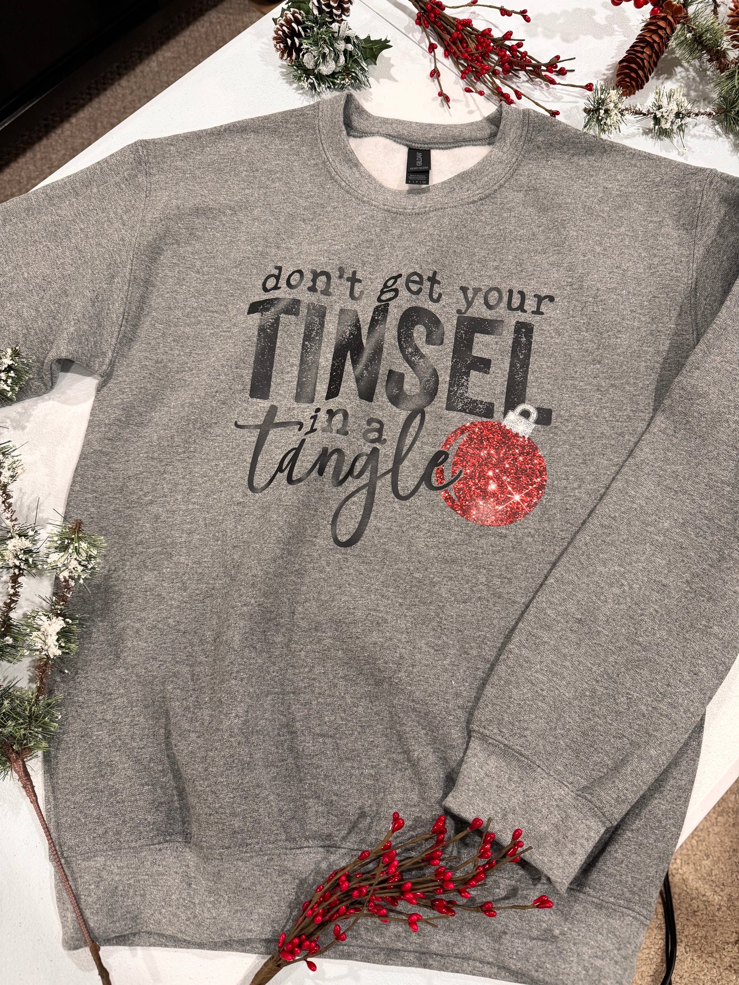 Funny Sarcastic Christmas Sweatshirt, Don't Get Your Tinsel In A Tangle Holiday Sweatshirt, Gildan Gray/Graphite Heather Crewneck Sweatshirt