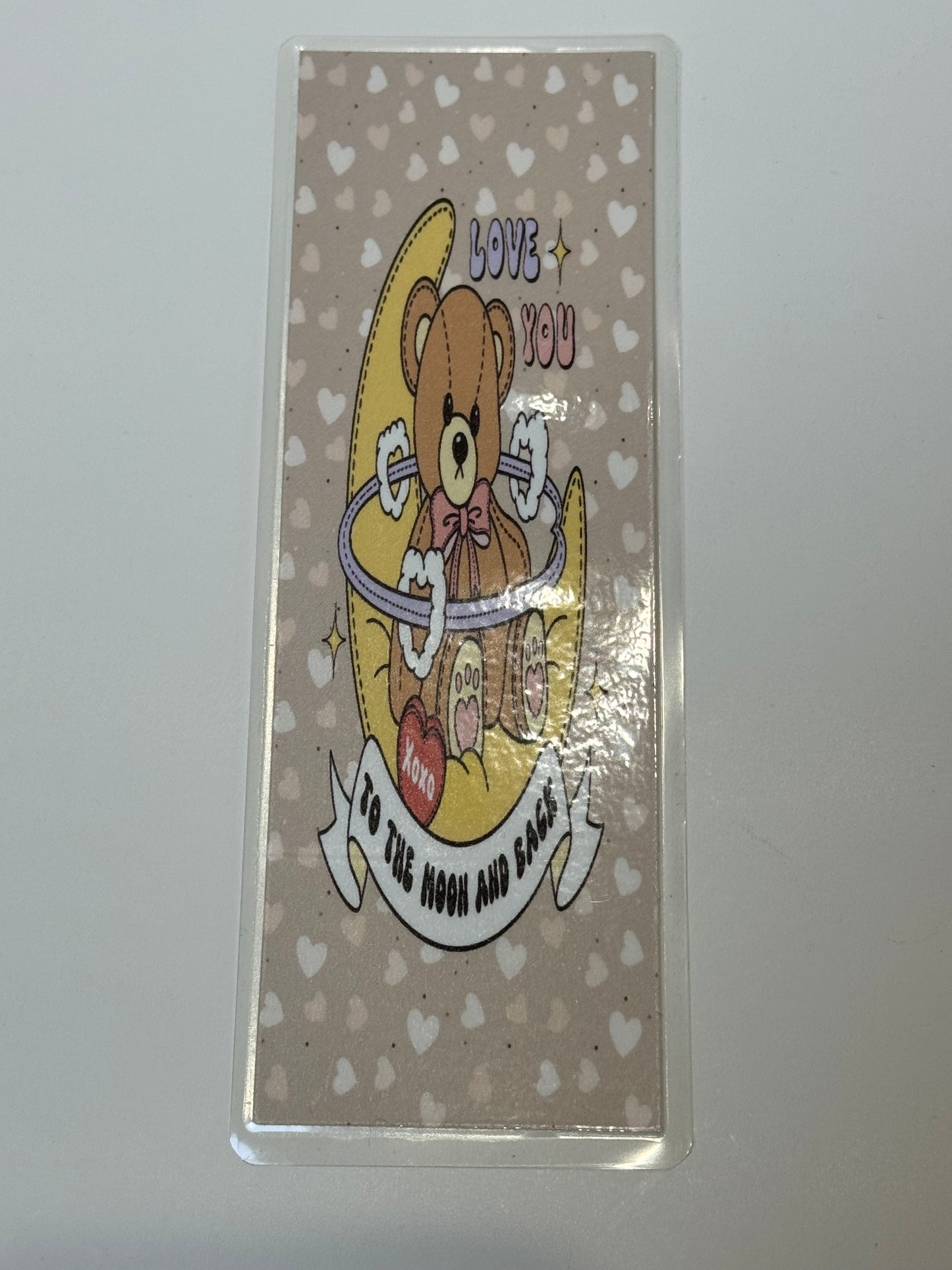 Love You To The Moon And Back Teddy Bear Hearts Laminated Bookmark XOXO