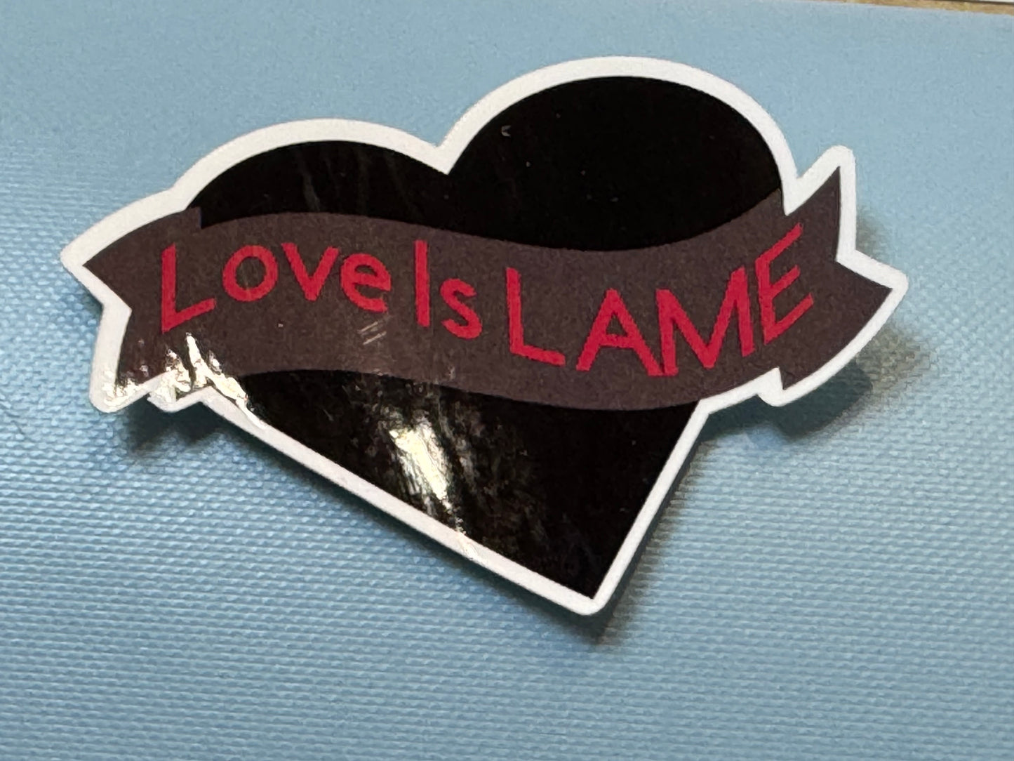 Anti-Valentine's Day Stickers, Love is Lame, Single Life, Black Heart