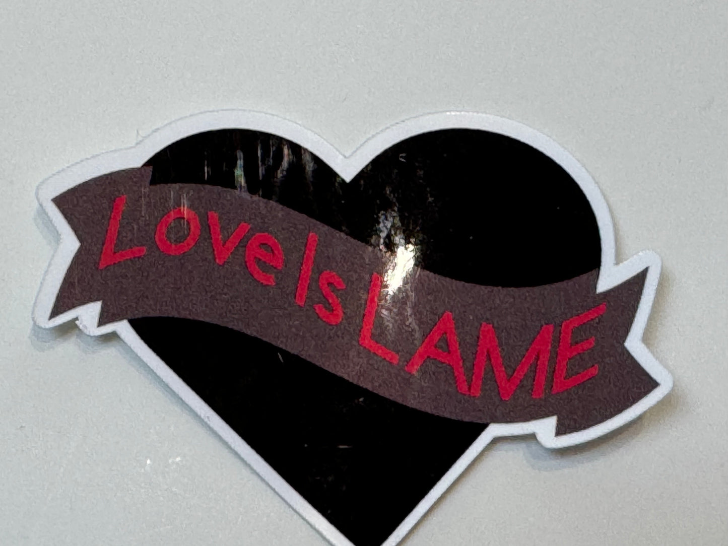 Anti-Valentine's Day Stickers, Love is Lame, Single Life, Black Heart