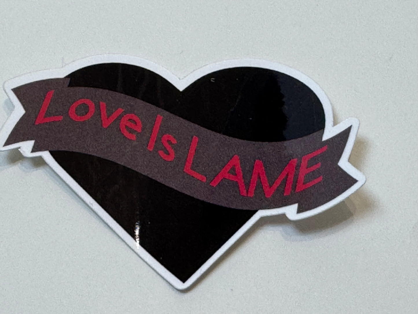 Anti-Valentine's Day Stickers, Love is Lame, Single Life, Black Heart