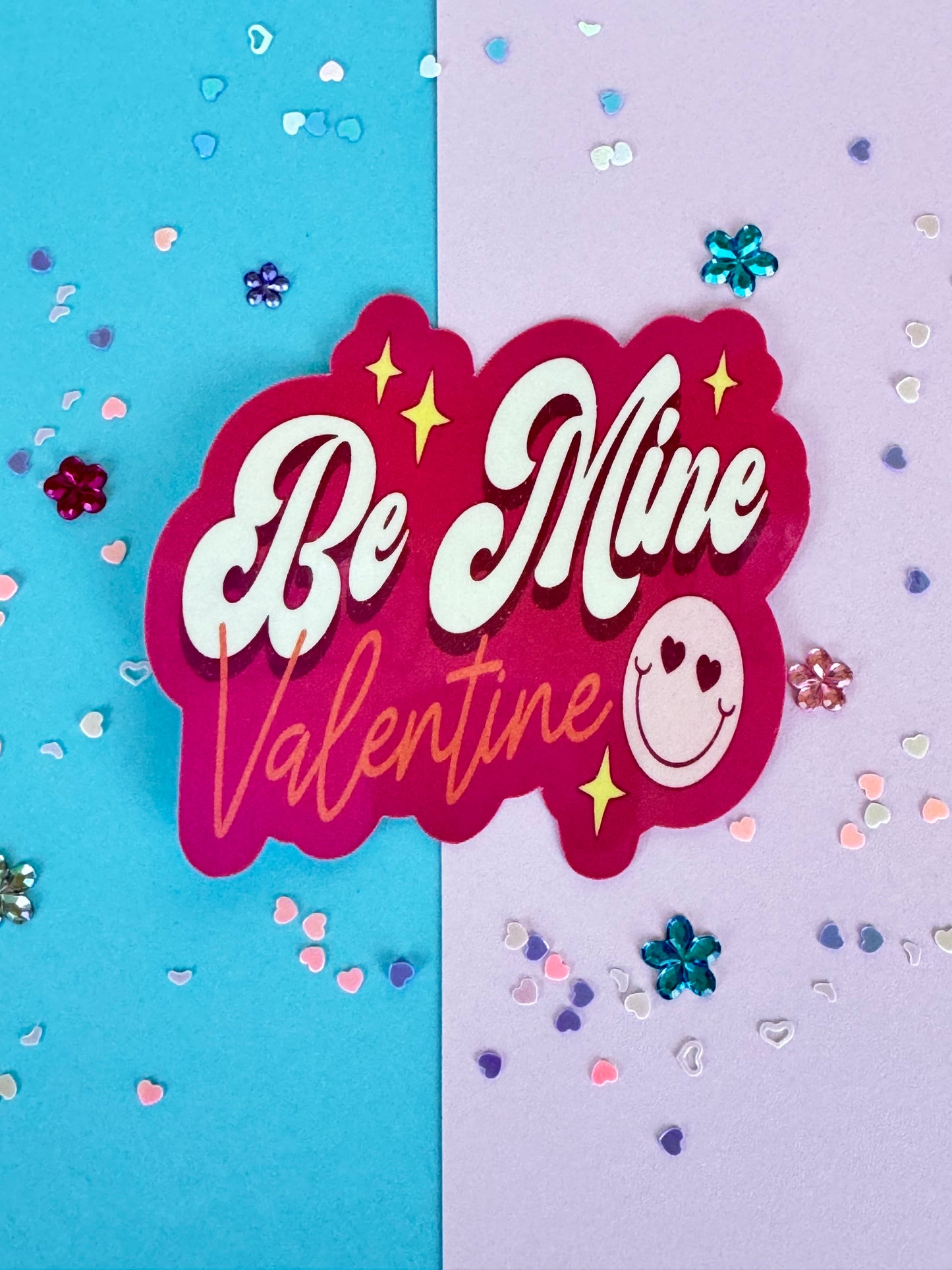 Be Mine Valentine Sticker, Water Bottle Decal, Matte or Holographic Laminated