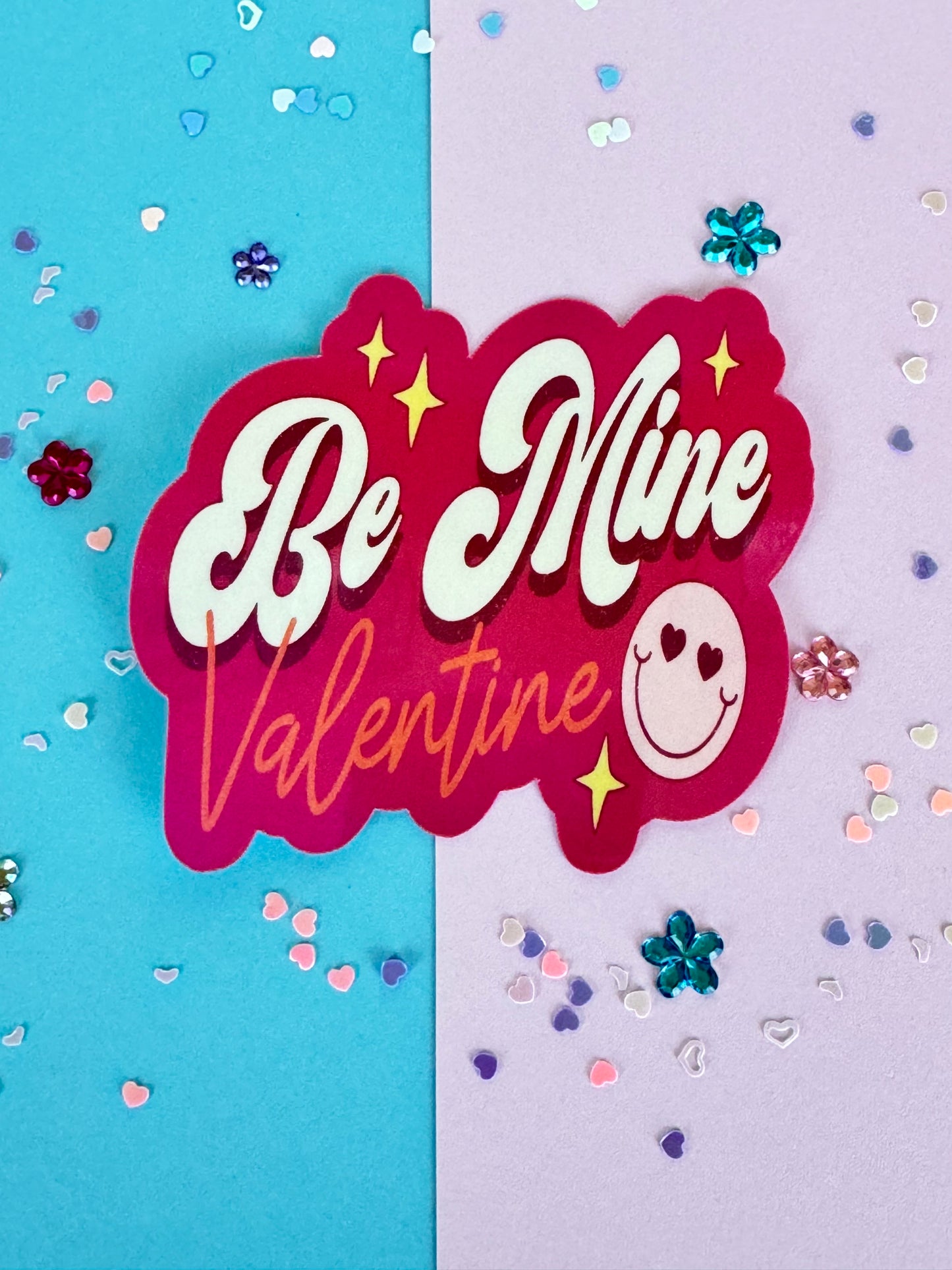 Be Mine Valentine Sticker, Water Bottle Decal, Matte or Holographic Laminated