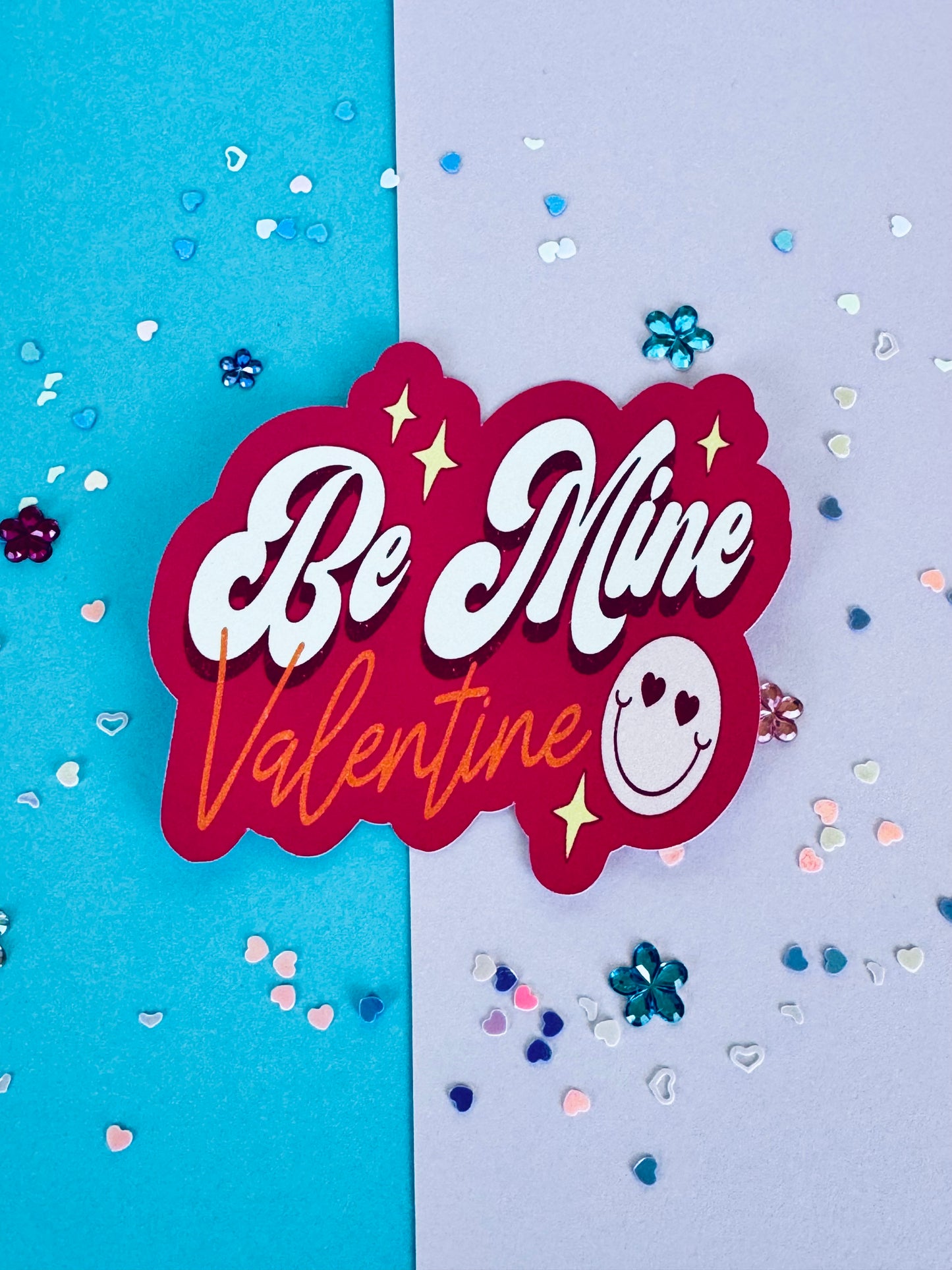 Be Mine Valentine Sticker, Water Bottle Decal, Matte or Holographic Laminated