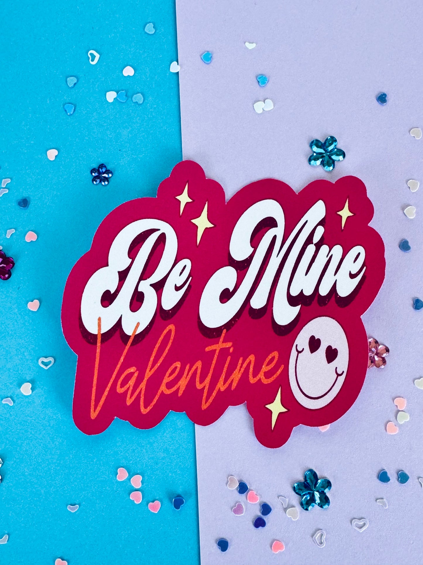 Be Mine Valentine Sticker, Water Bottle Decal, Matte or Holographic Laminated