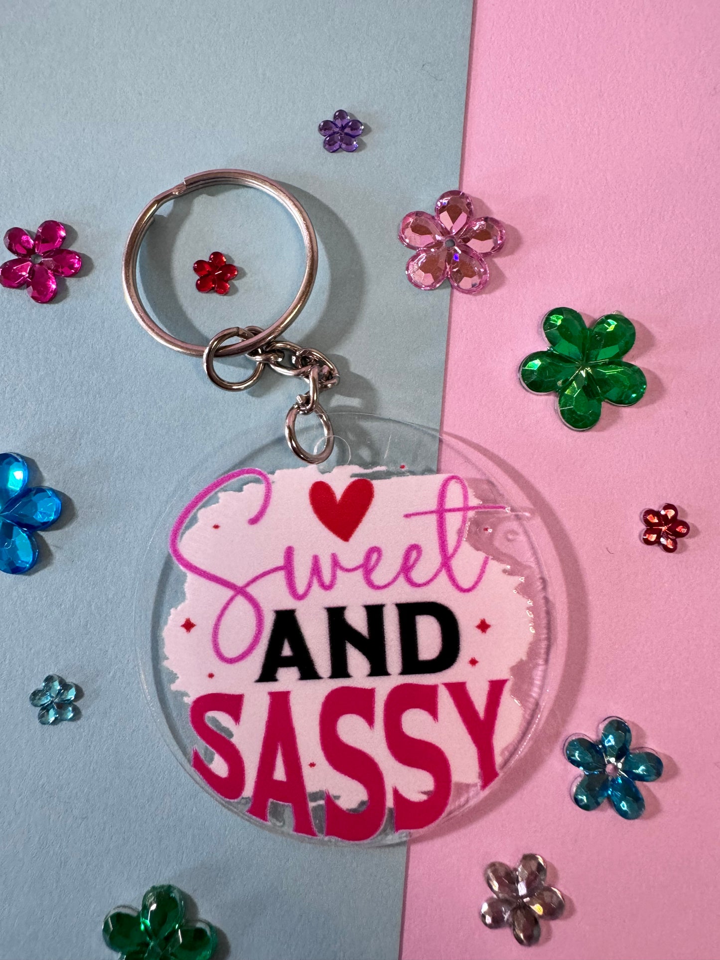 Sweet and Sassy Keychain, 2 Inch Round Clear Acrylic Keychain with Uv Dtf Design