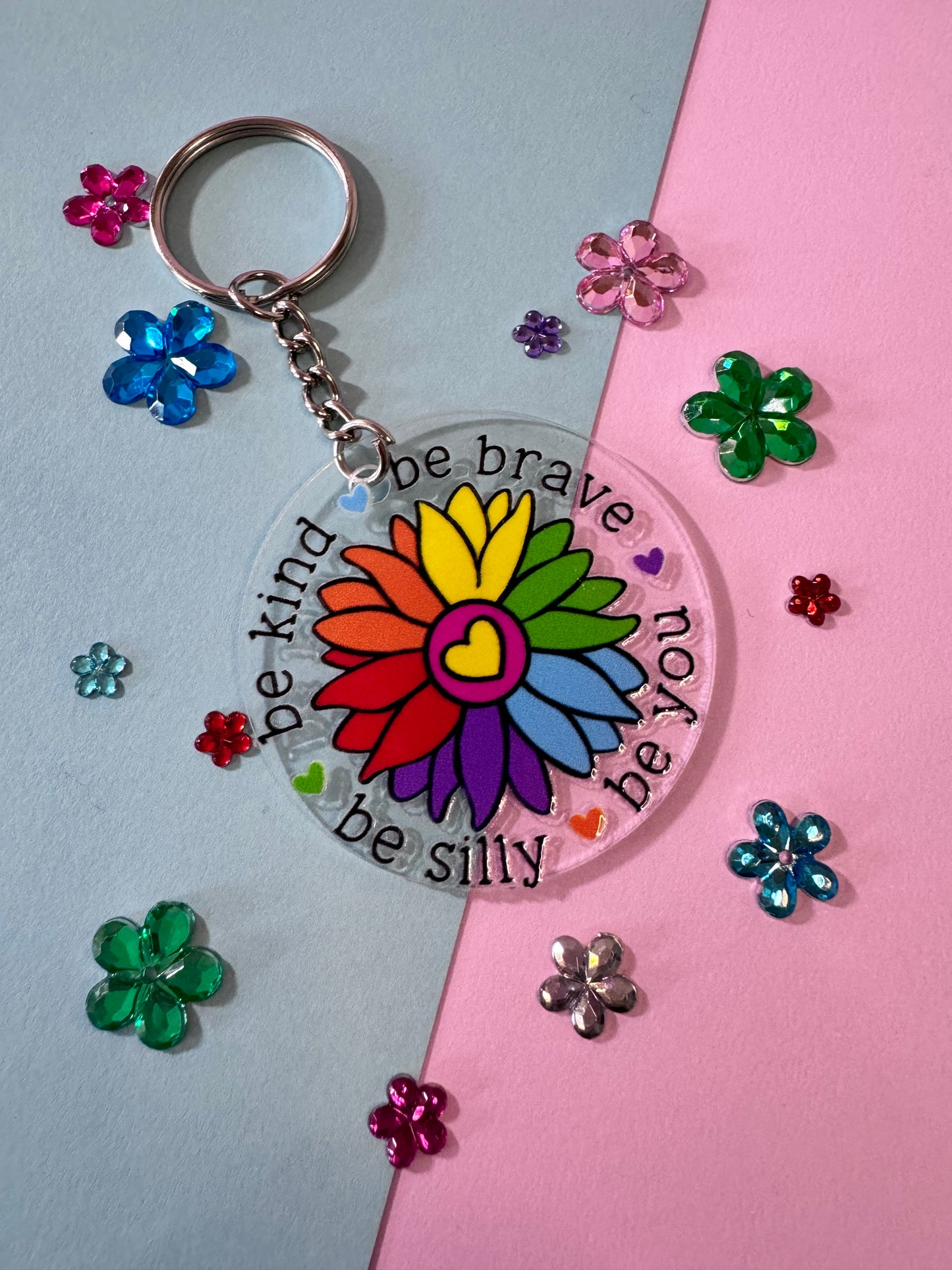 Be Kind, Be Brave, Be Silly, Be You Empowering Round Acrylic 2 Inch Keychain with UV DTF Design