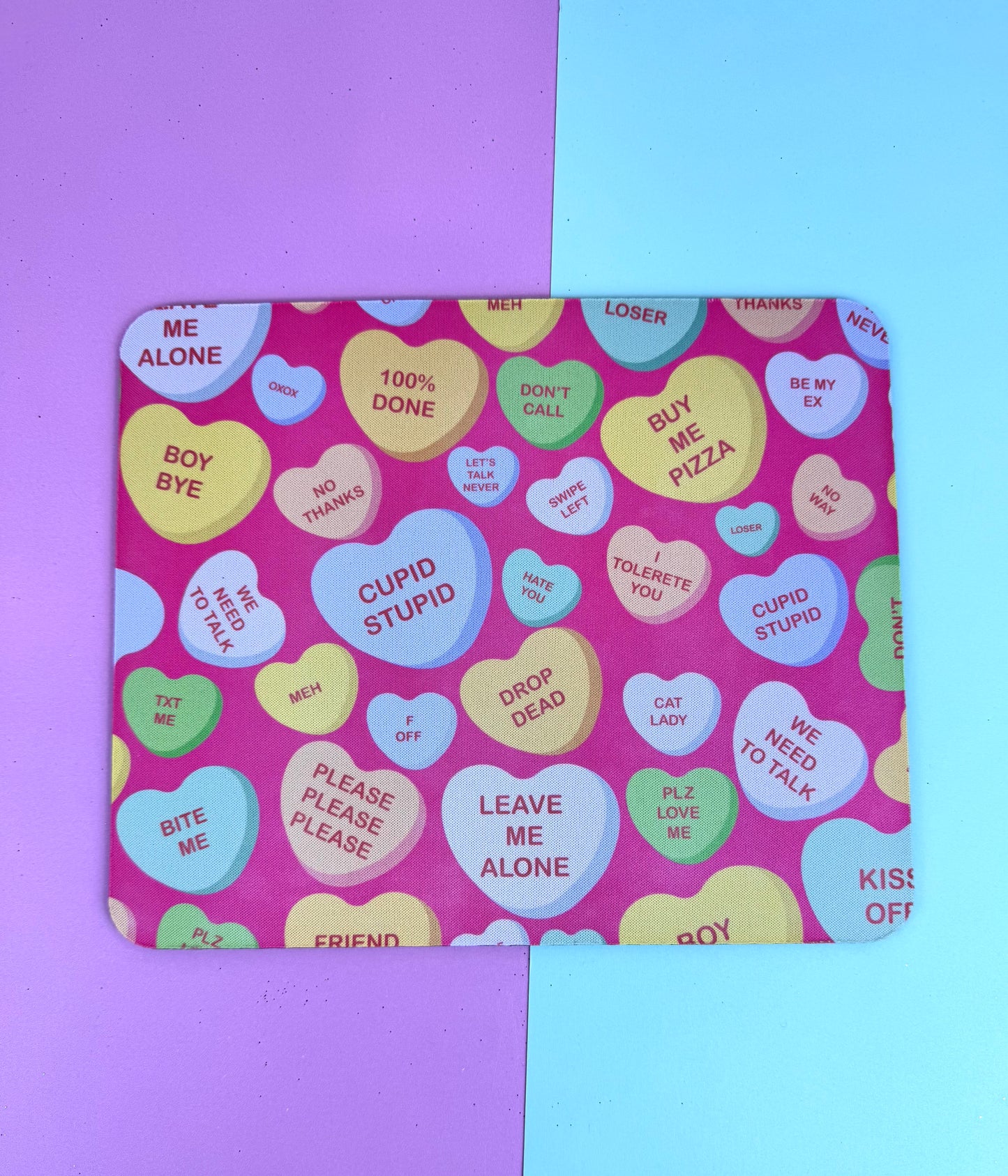 Anti-Valentine's Day Mouse Mat/ Mousepad with Sarcastic Candy Heart Design - Sublimated Neoprene Mouse Mat For Valentine's Desk Decor