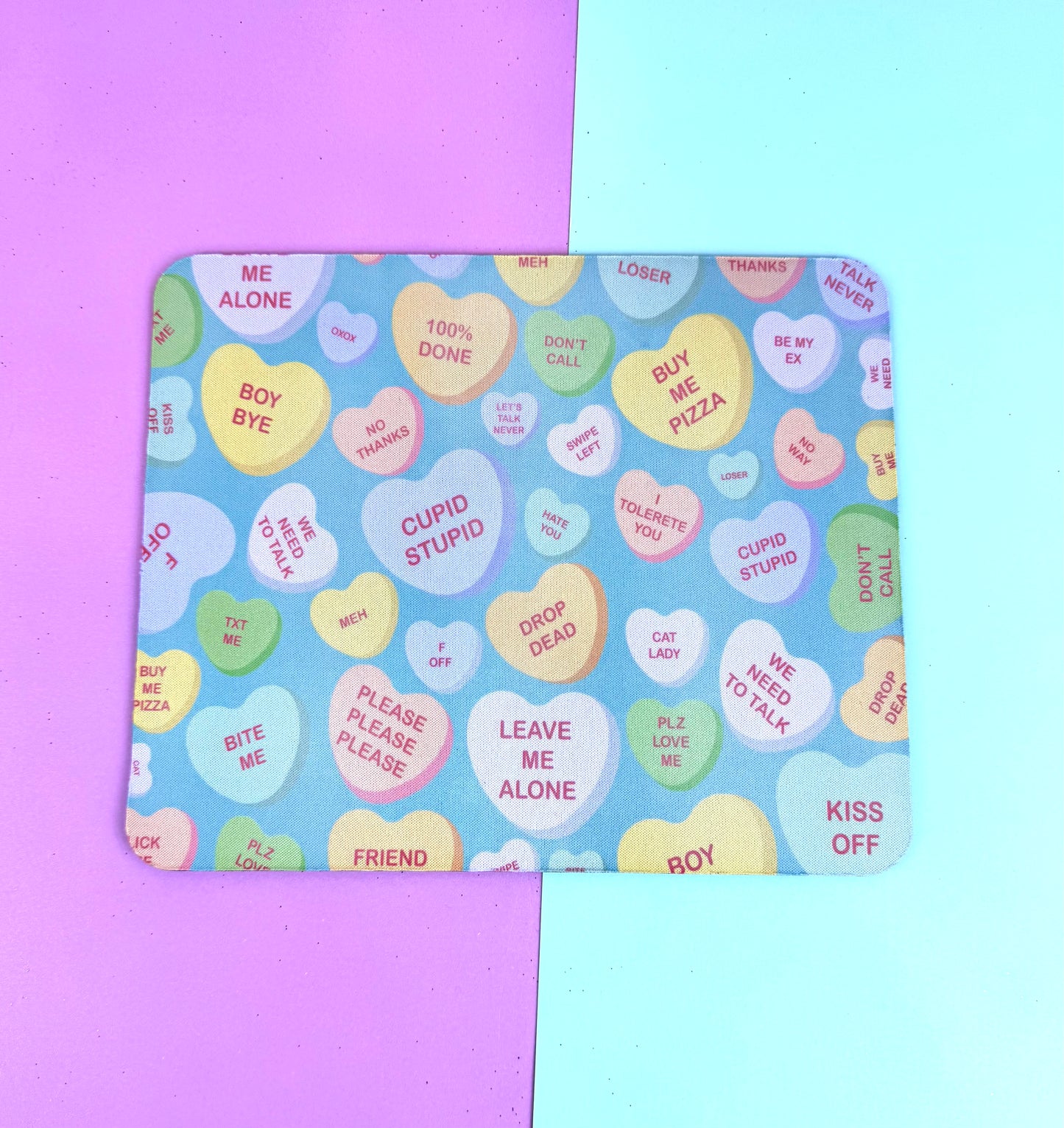 Anti-Valentine's Day Mouse Mat/ Mousepad with Sarcastic Candy Heart Design - Sublimated Neoprene Mouse Mat For Valentine's Desk Decor