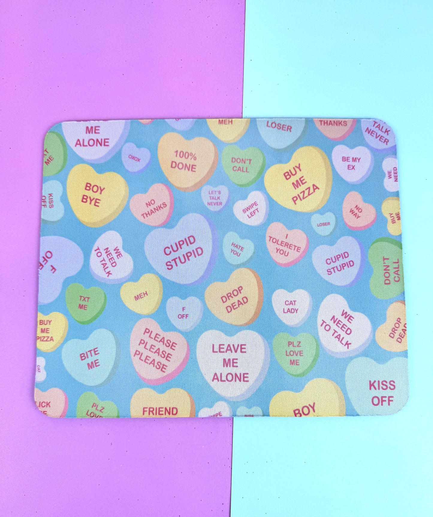 Anti-Valentine's Day Mouse Mat/ Mousepad with Sarcastic Candy Heart Design - Sublimated Neoprene Mouse Mat For Valentine's Desk Decor