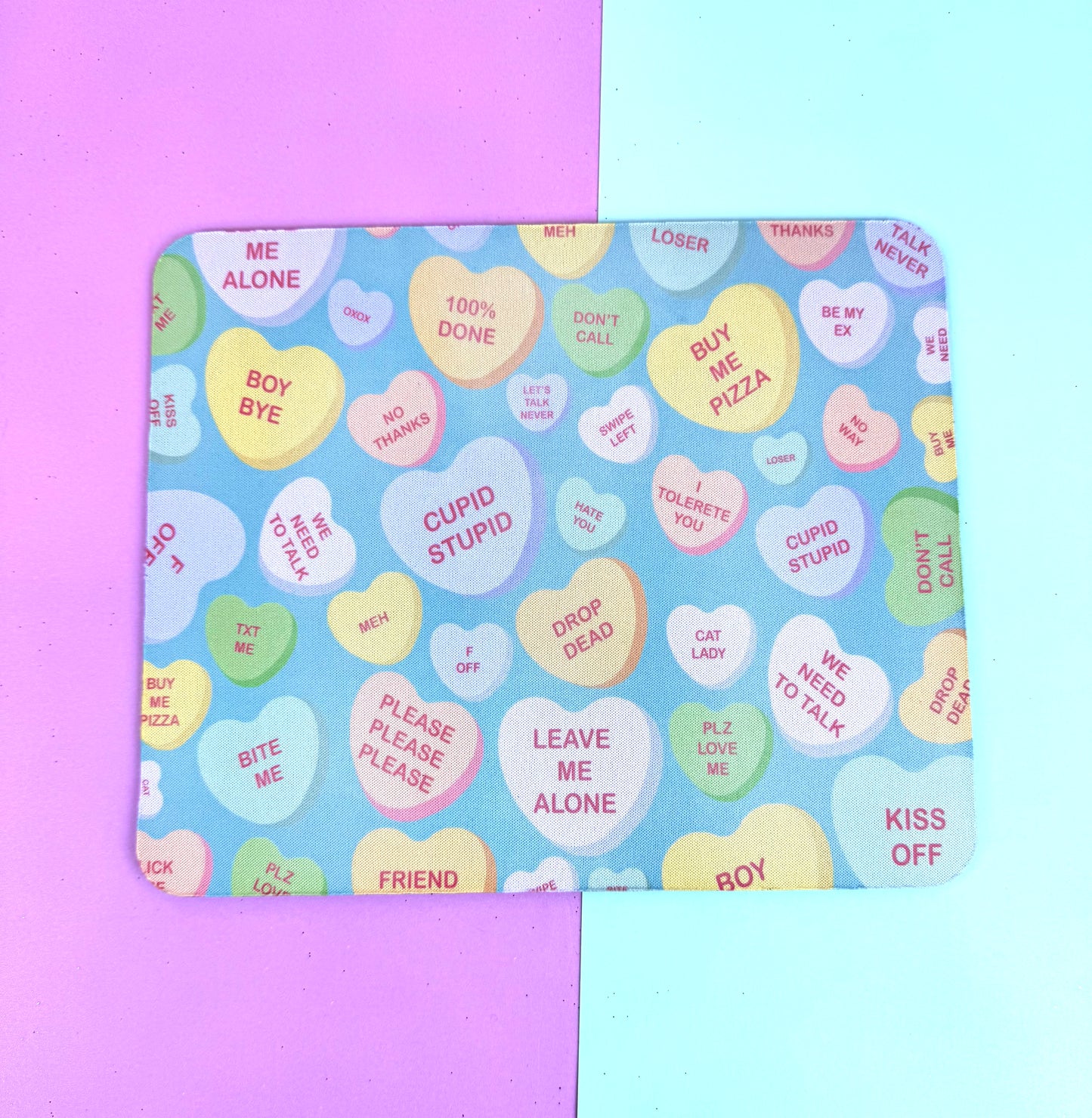 Anti-Valentine's Day Mouse Mat/ Mousepad with Sarcastic Candy Heart Design - Sublimated Neoprene Mouse Mat For Valentine's Desk Decor