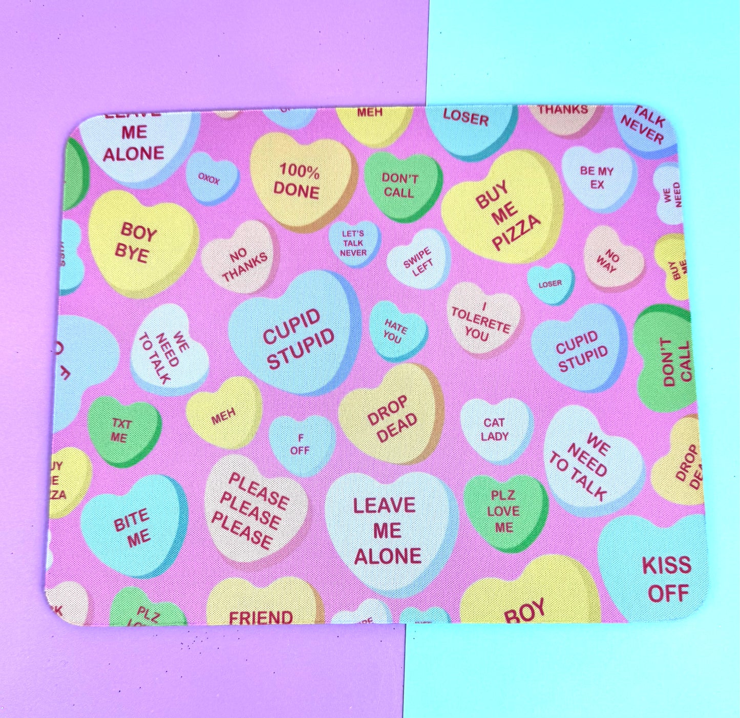 Anti-Valentine's Day Mouse Mat/ Mousepad with Sarcastic Candy Heart Design - Sublimated Neoprene Mouse Mat For Valentine's Desk Decor