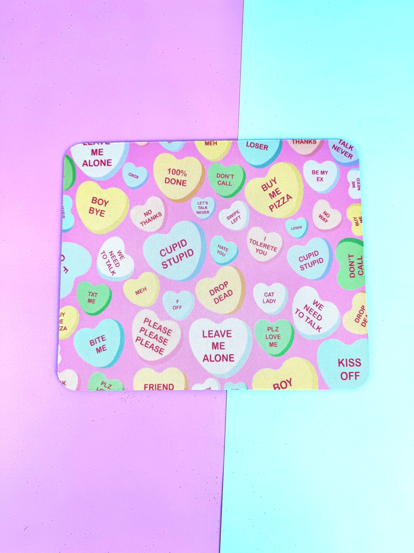 Anti-Valentine's Day Mouse Mat/ Mousepad with Sarcastic Candy Heart Design - Sublimated Neoprene Mouse Mat For Valentine's Desk Decor