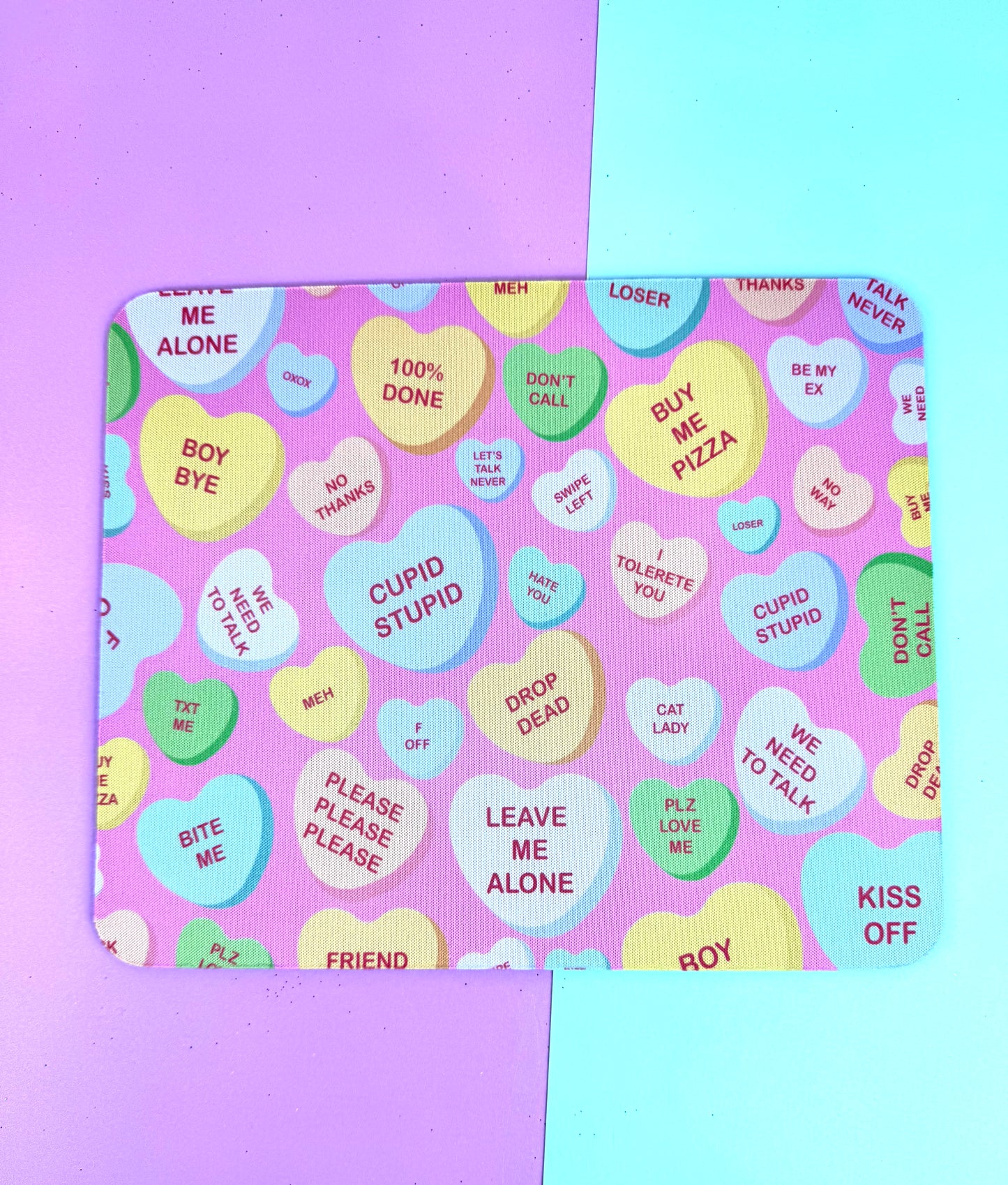 Anti-Valentine's Day Mouse Mat/ Mousepad with Sarcastic Candy Heart Design - Sublimated Neoprene Mouse Mat For Valentine's Desk Decor