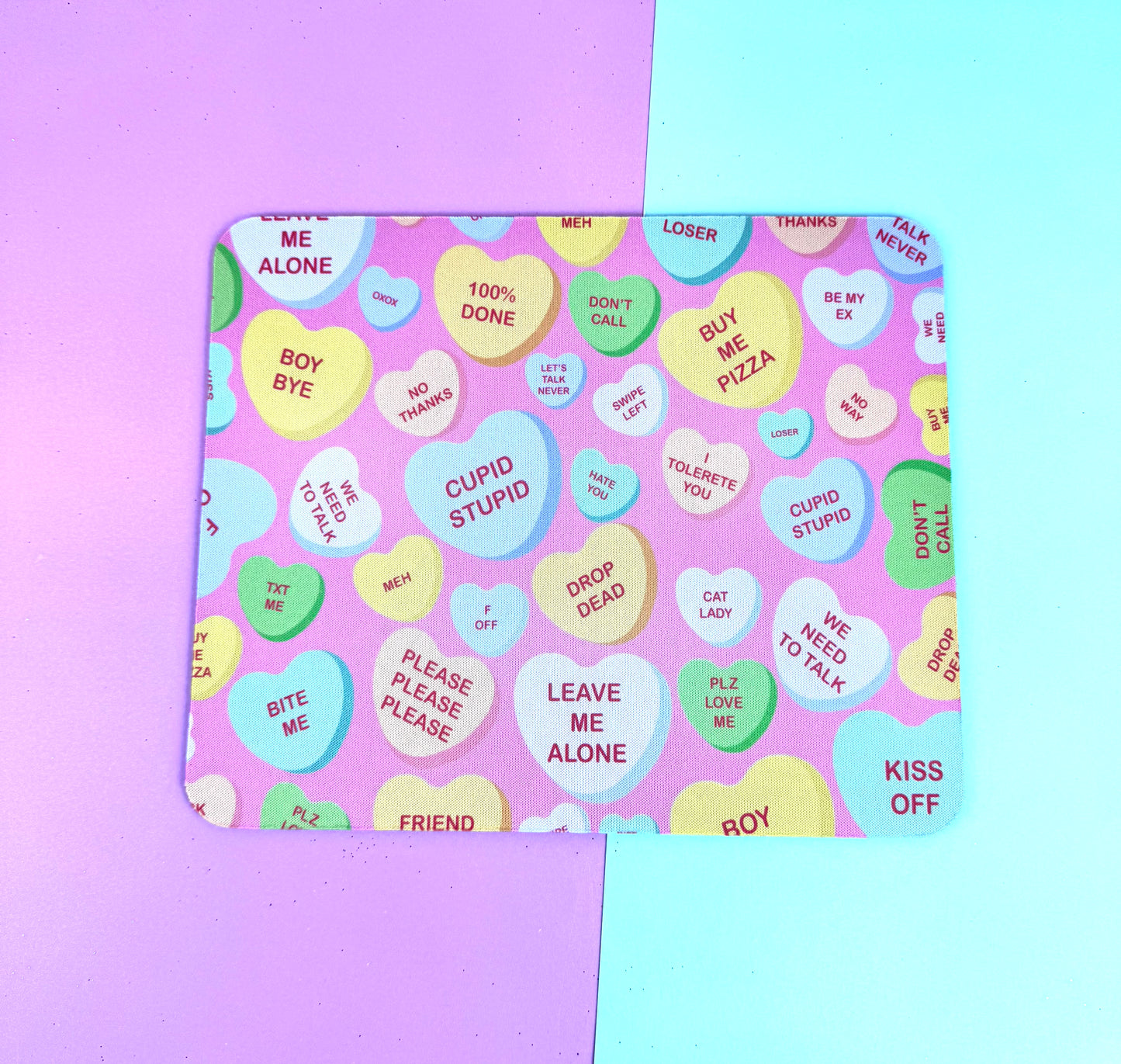 Anti-Valentine's Day Mouse Mat/ Mousepad with Sarcastic Candy Heart Design - Sublimated Neoprene Mouse Mat For Valentine's Desk Decor