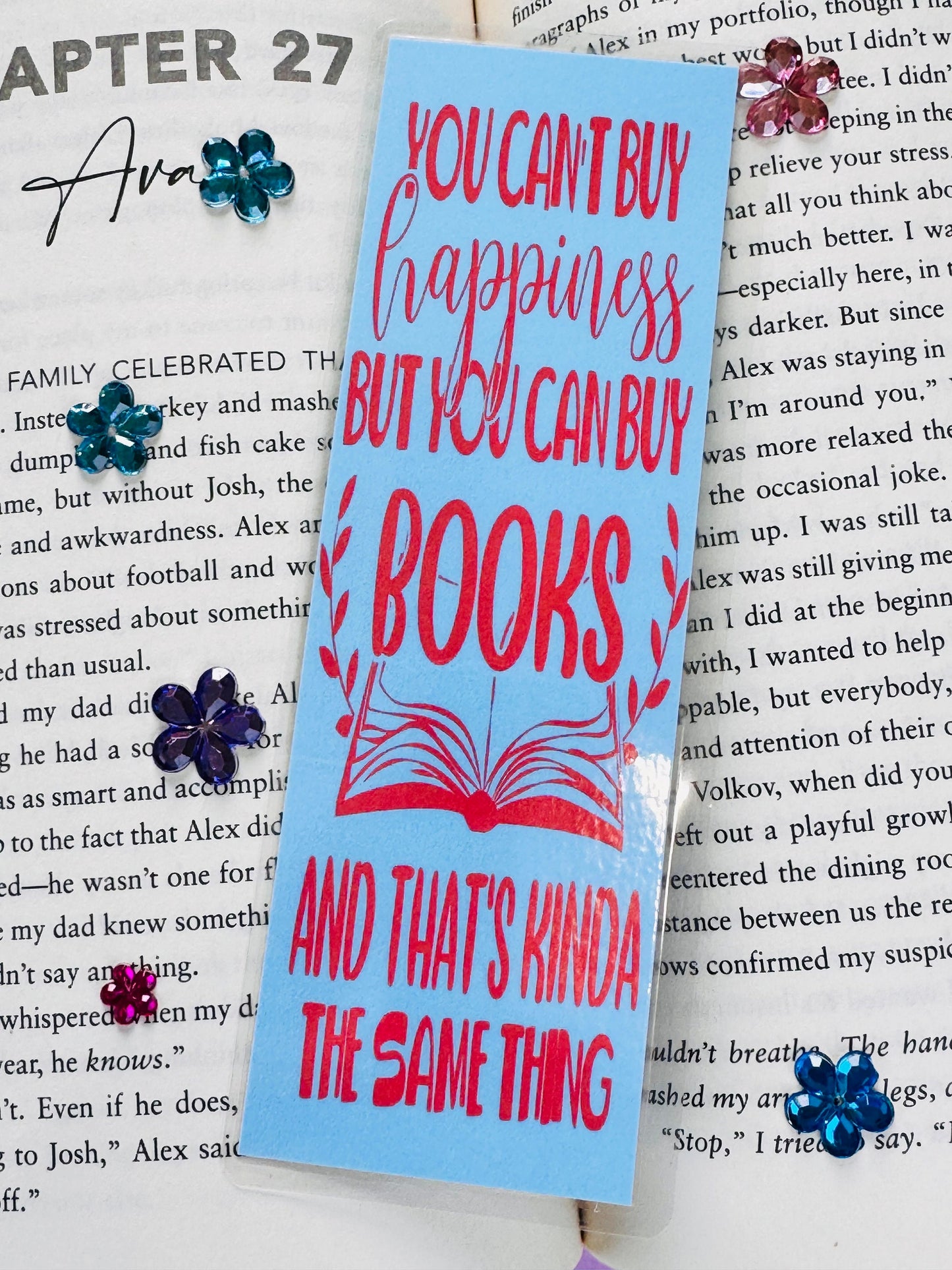 You Can't Buy Happiness But You Can Buy Books And That's Kinda The Same Thing Laminated Bookmark