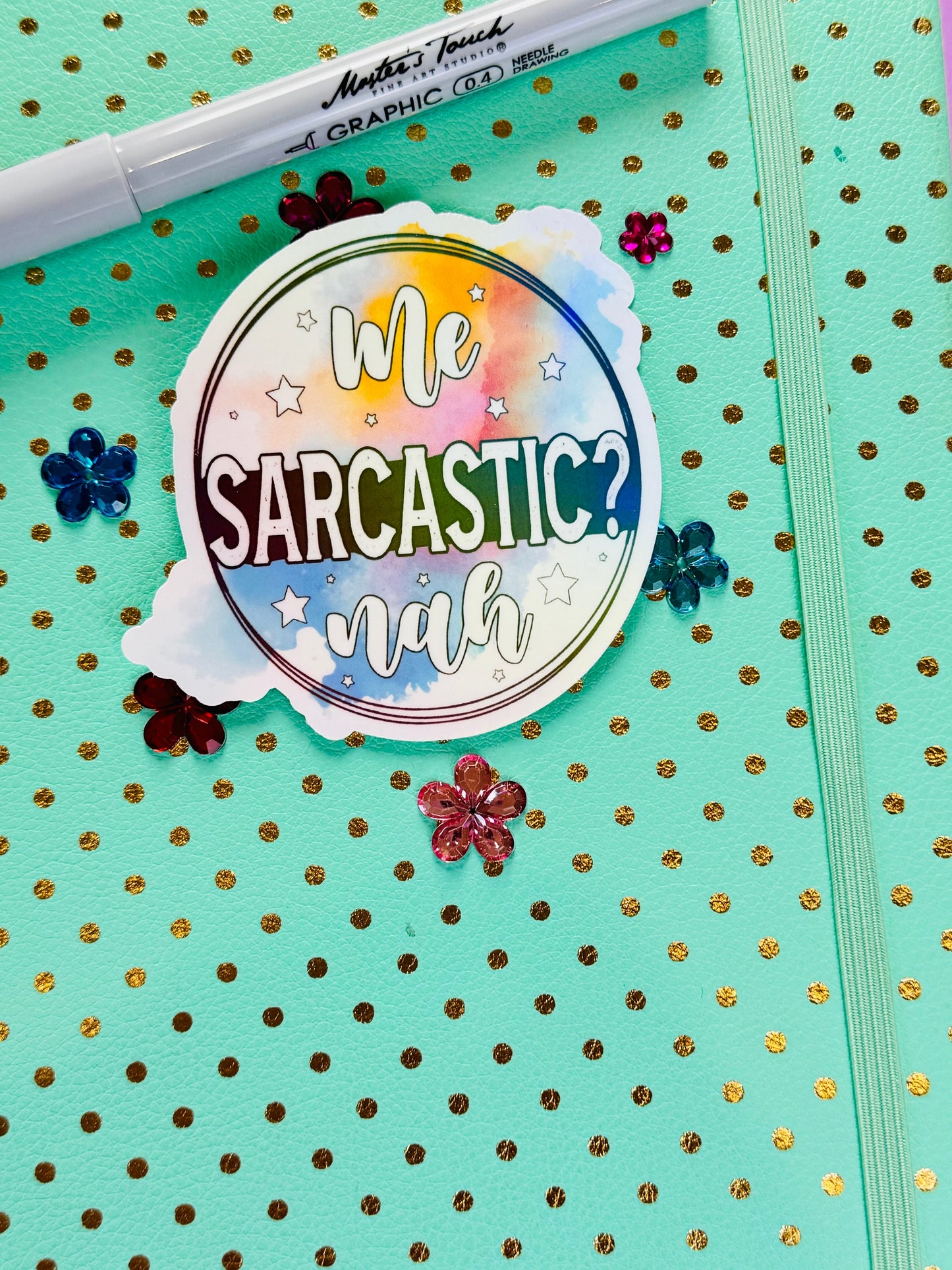 Me Sarcastic Nah, Humorous Funny Die Cut Sticker with Rainbow Holographic Detail