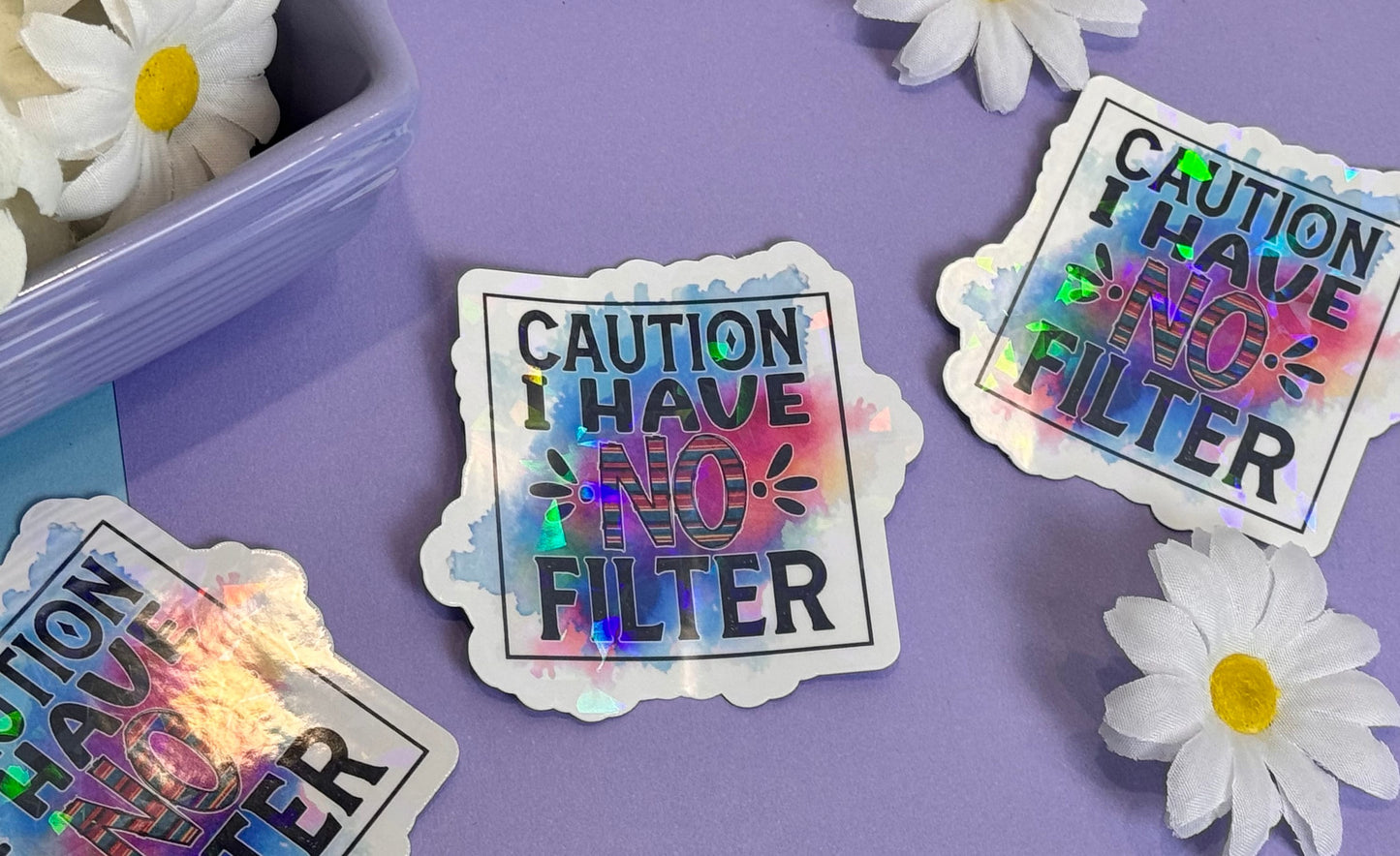 Die Cut Water Bottle Sticker with Gem Holographic Laminate, 3 inch, Caution I Have NO Filter