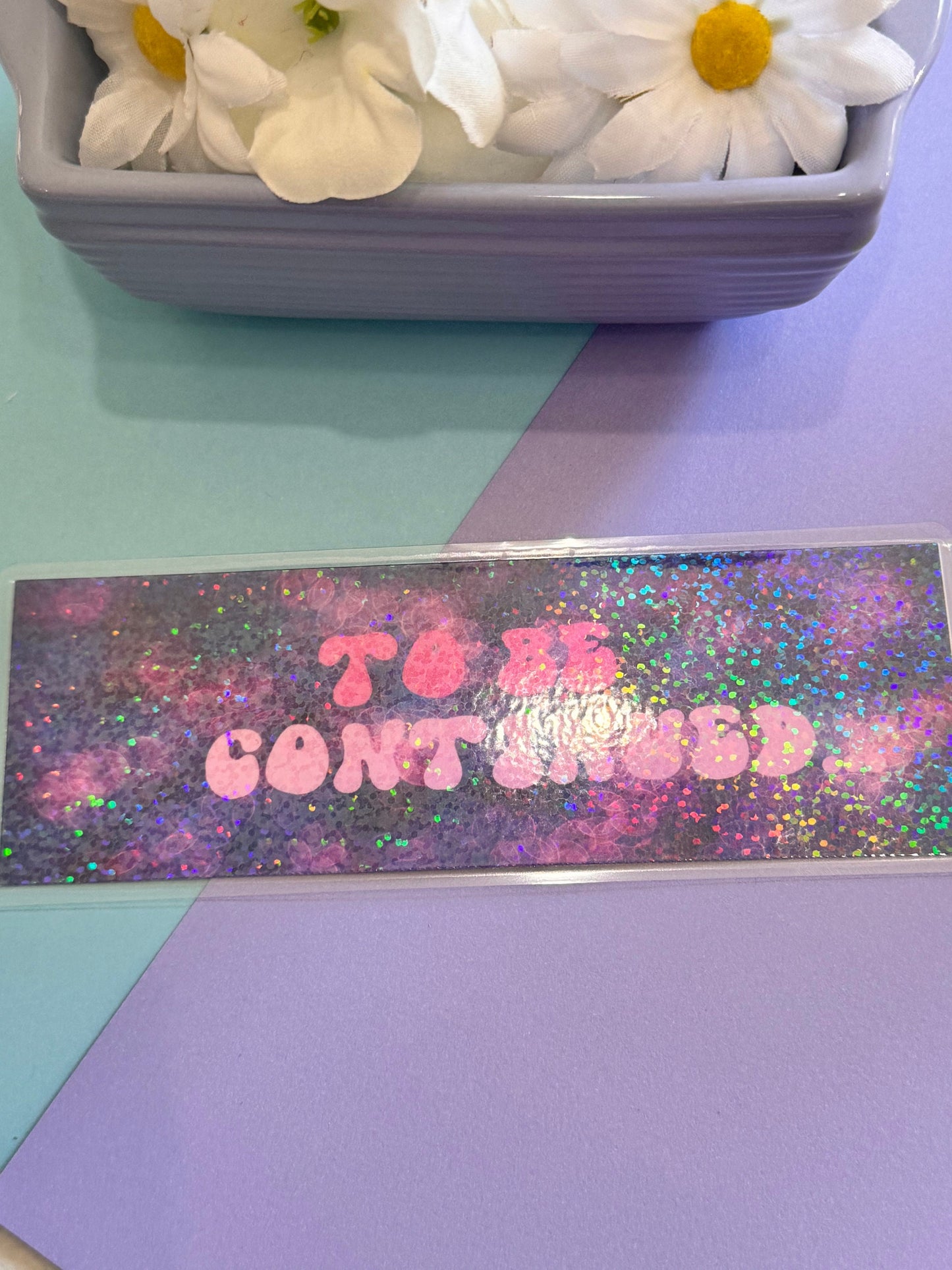 To Be Continued Holographic Laminated Bookmark